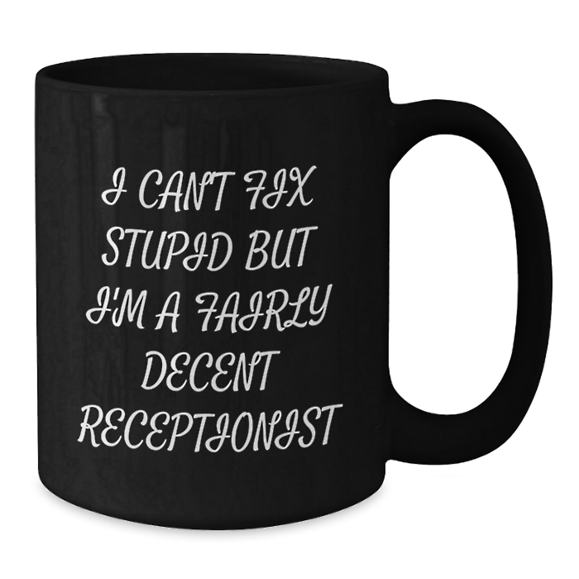 Funny Receptionist Humor Gifts for Female Coworkers, Inspirational Quote Black Coffee Mug, Gifts from Women to Graduation Unique Receptionist Mates - Additional