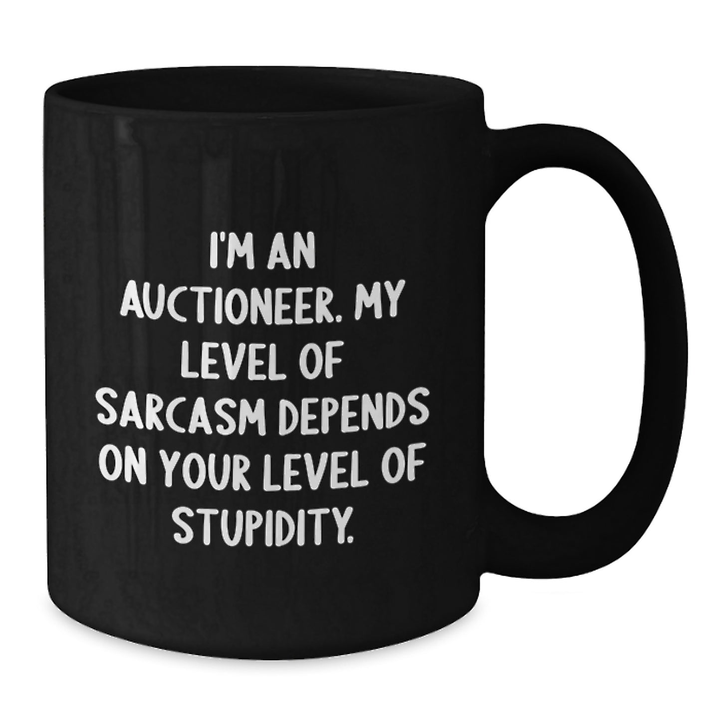 Funny Gift for Auctioneer, Sarcastic Humor Black Coffee Mug, Unique Graduation Gifts from Friends for Men - Additional