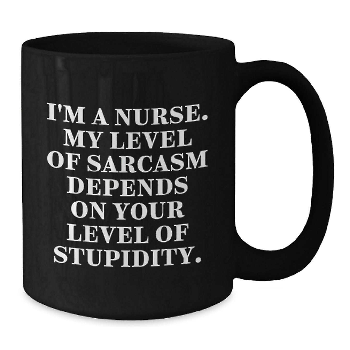 Funny Nurse Gifts from Friends, Black Coffee Mug for Nurses, Gift Ideas for Graduation, Sarcasm Humor Quote - Additional