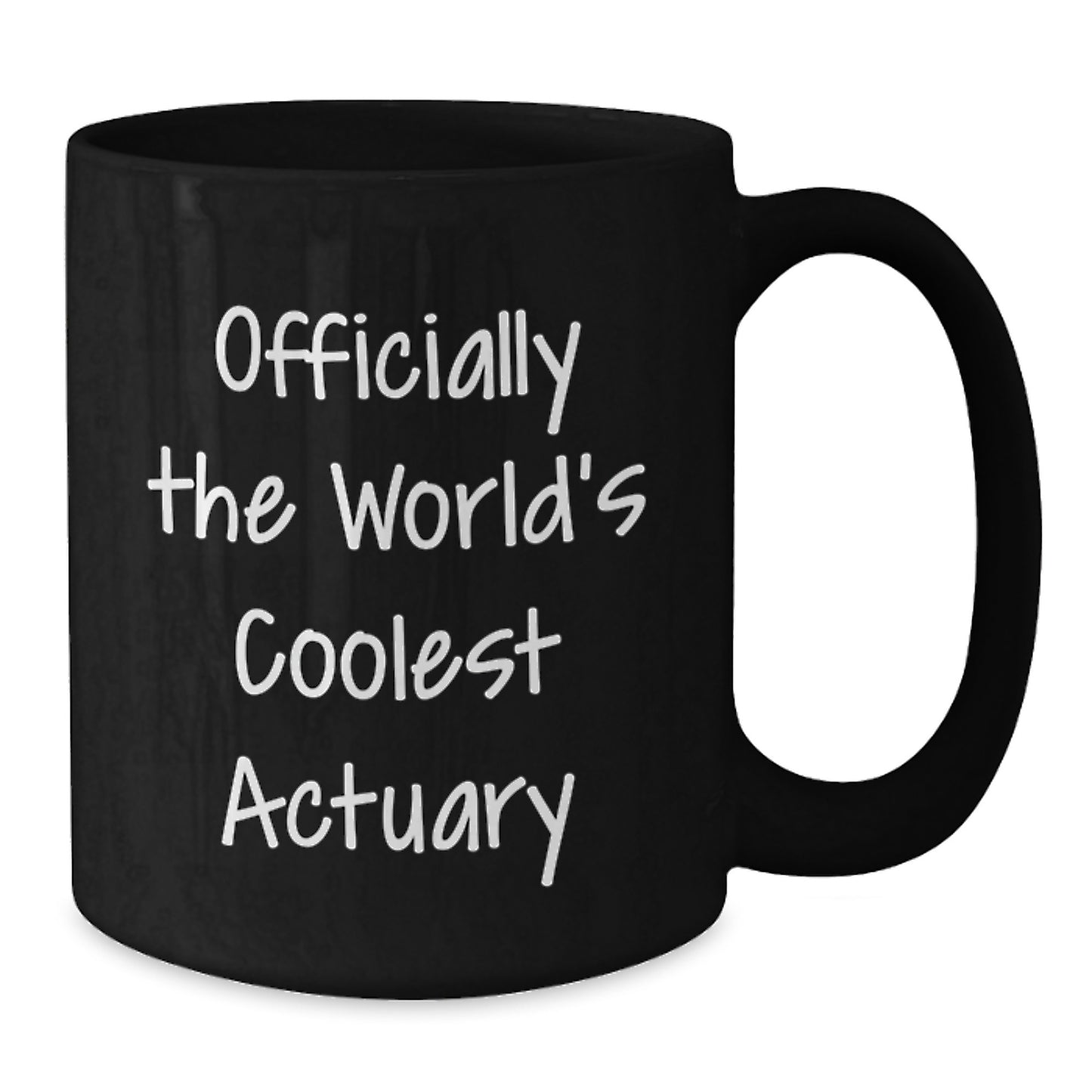 Funny Actuary Gifts from Friends, Officially The World's Coolest Actuary, Black Coffee Mug for Graduation Unique Gifts - Additional