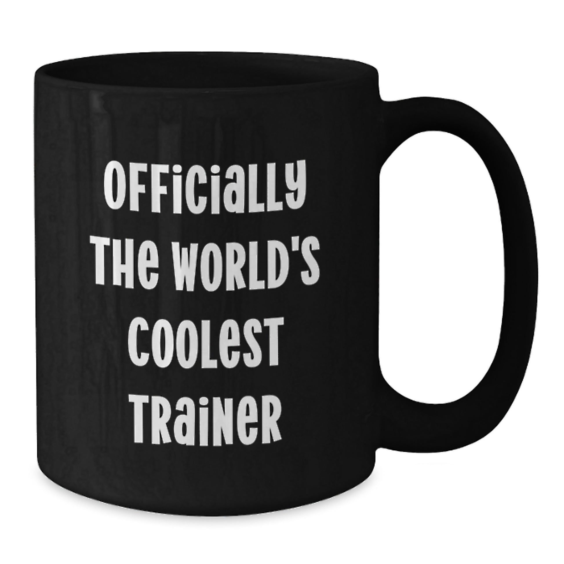 Funny Trainer Gifts from Friends, Men, Women, or Family - Officially The World's Coolest Trainer Quote on Black Coffee Mug for Graduation Unique Gifts - Additional