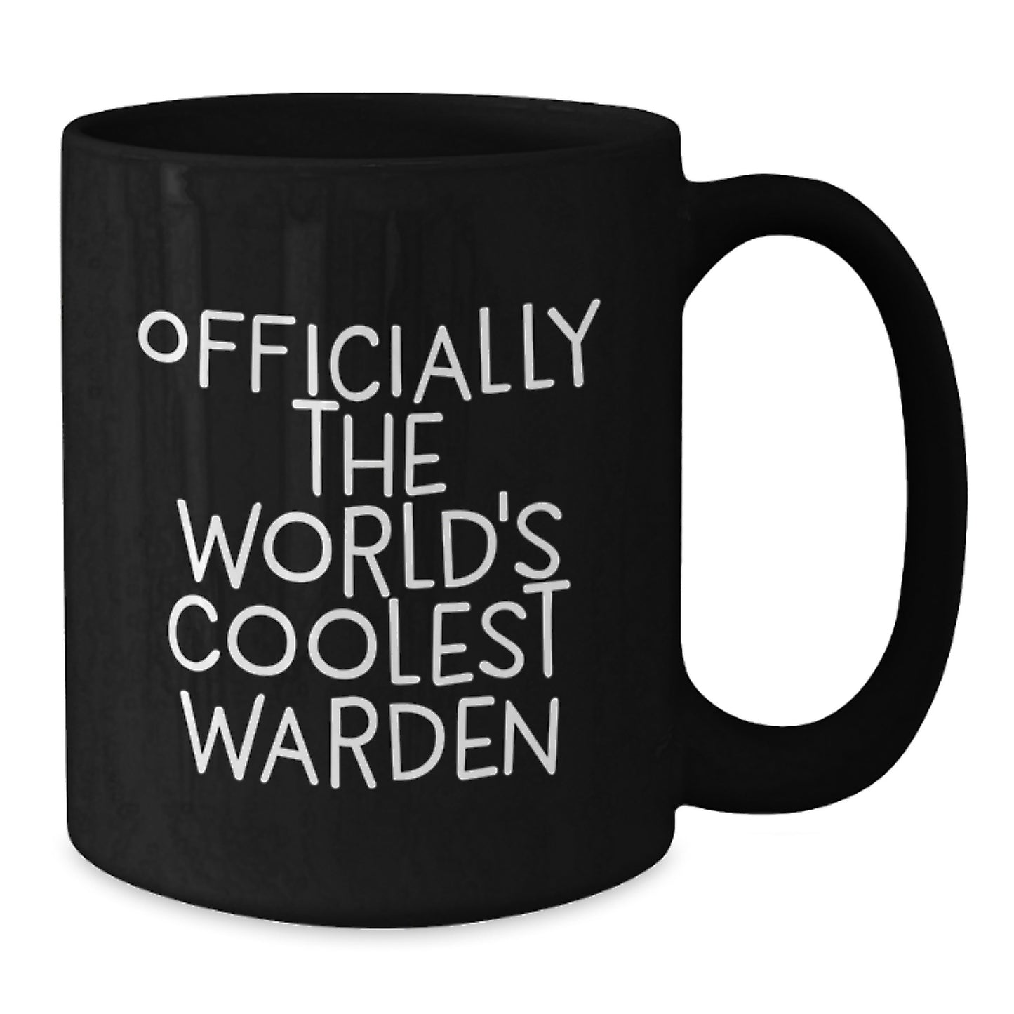 Funny Warden Gifts Black Coffee Mug for the World's Coolest Warden Friend from Family or Coworkers - Graduation Unique Gifts - Additional