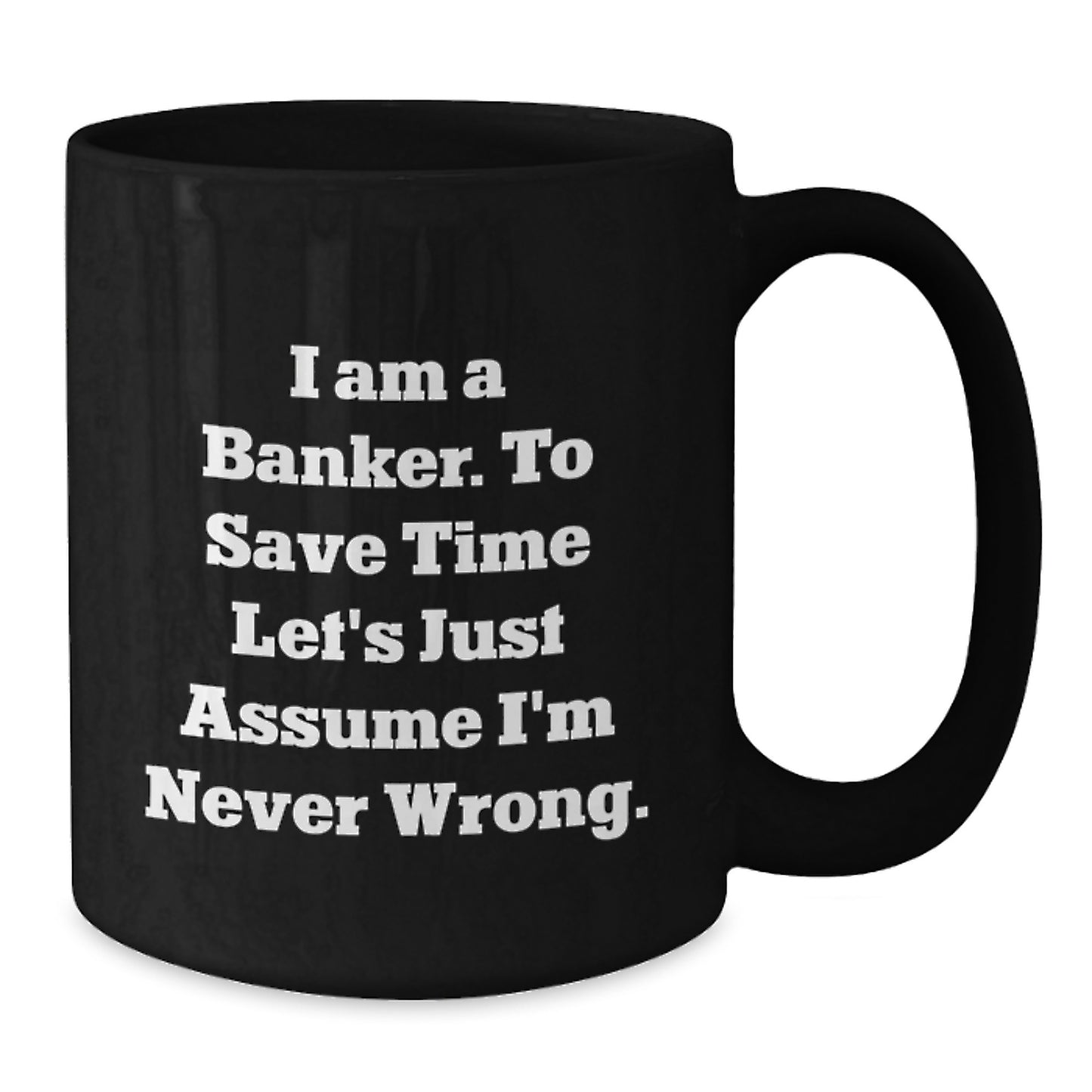 Funny Banker Gifts, Black Coffee Mug for Banker Friends, Gifts from Family to Banker Colleagues - Additional