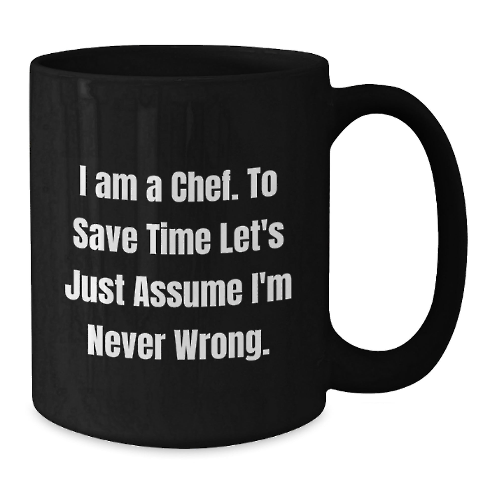 Funny Chef Quotes Gifts from Friends for Graduation Unique Black Coffee Mug - Additional