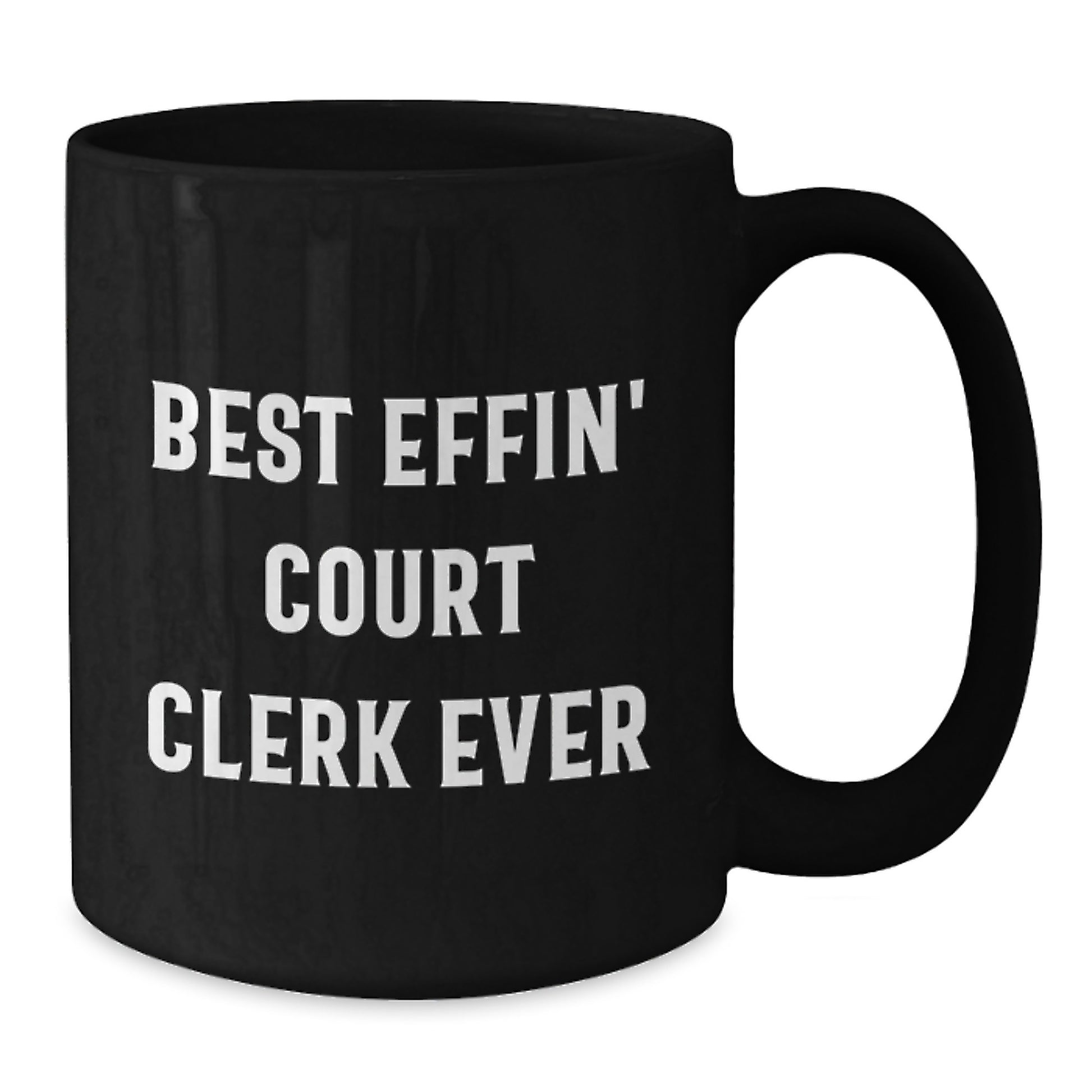 Funny Court Clerk Birthday Unique Gifts for Men from Friends and Family Black Coffee Mug Best Effin' Court Clerk Ever Quote - Additional