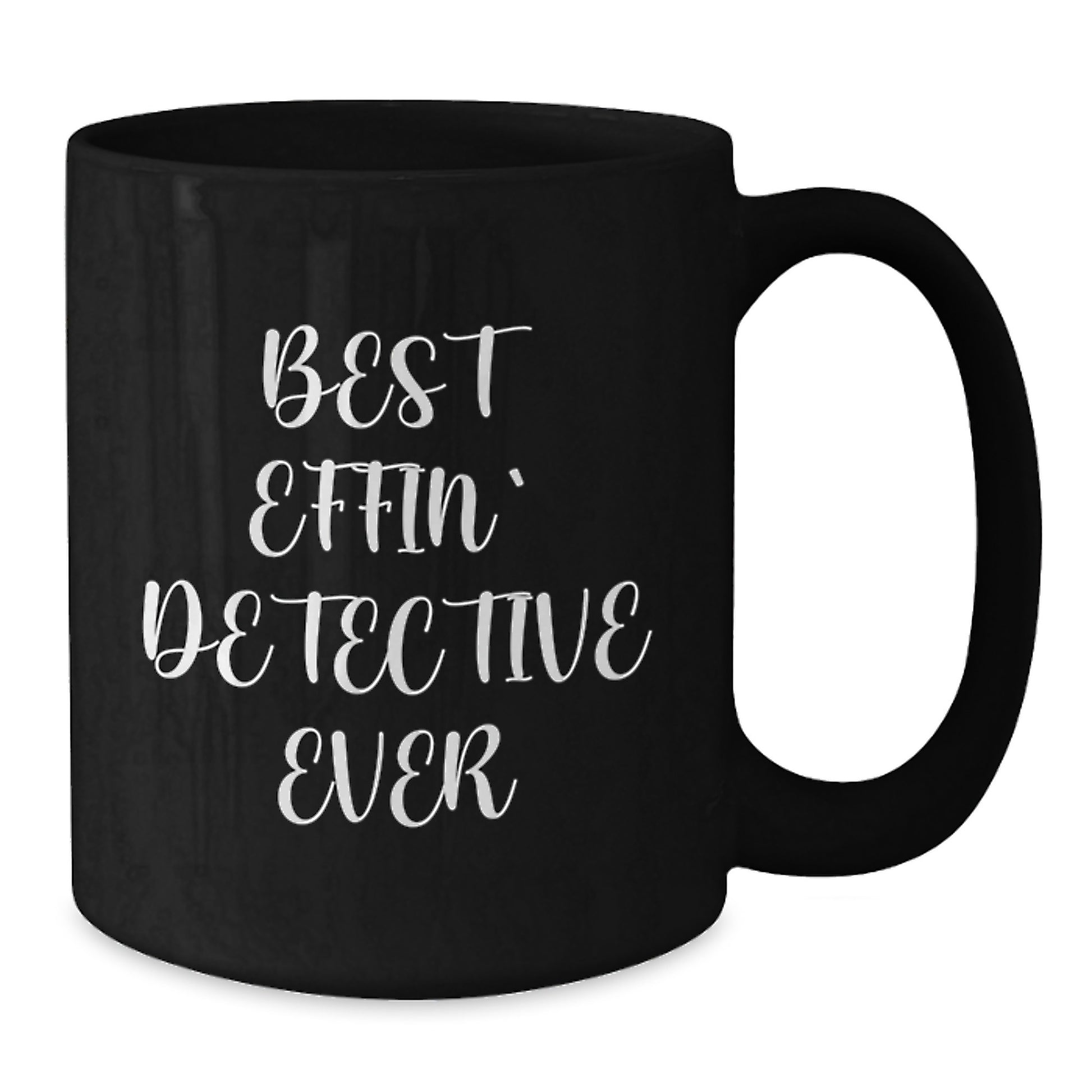 Detective Mug Best Effin' Detective Ever Keepsake for Him Birthday Gift - Additional