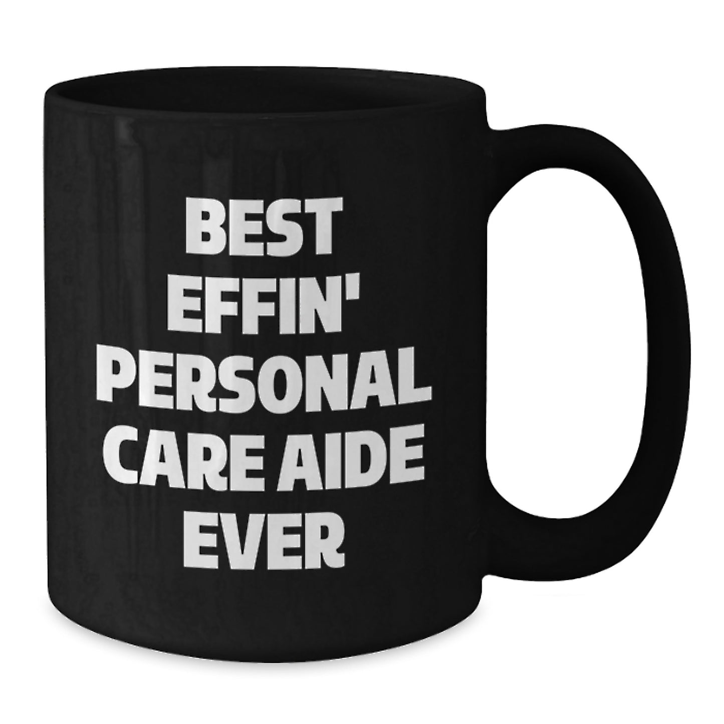 Gifts from Personal Care Aide Enthusiasts, Funny Black Coffee Mugs for Personal Care Aide Men, Best Effin' Holiday Cheer - Additional