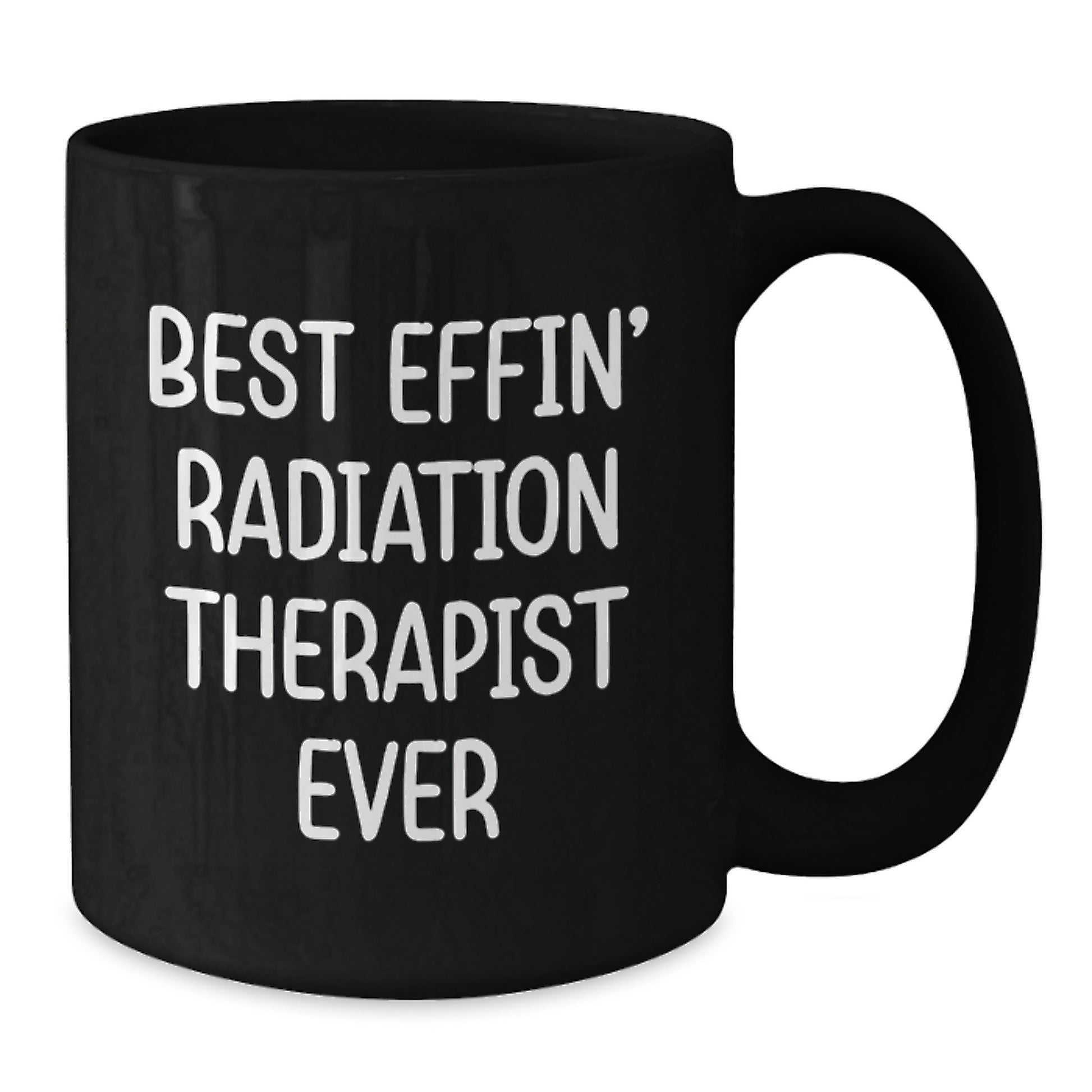Radiation Therapist Keepsake Mug for Him Birthday Gift Best Effin Ever - Additional