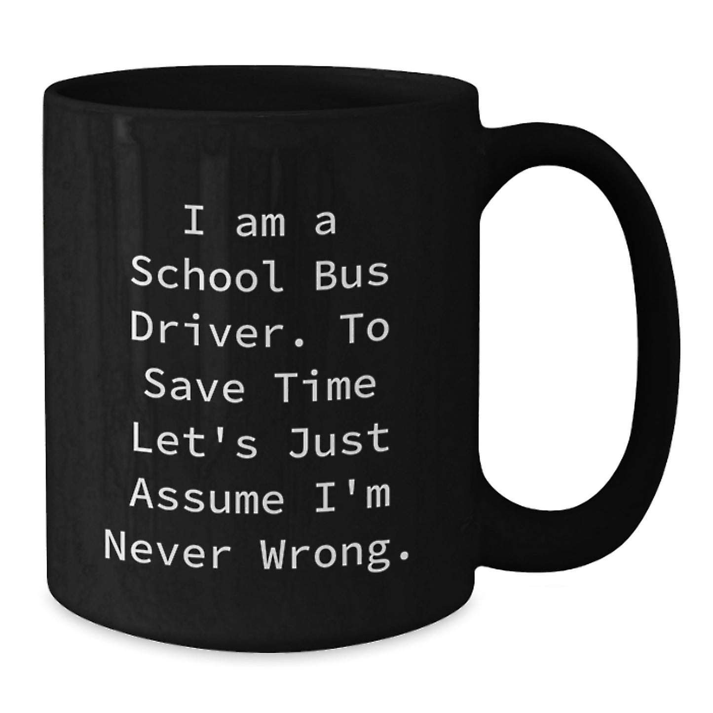 School Bus Driver Keepsake Mug for Him Birthday Gift - Additional