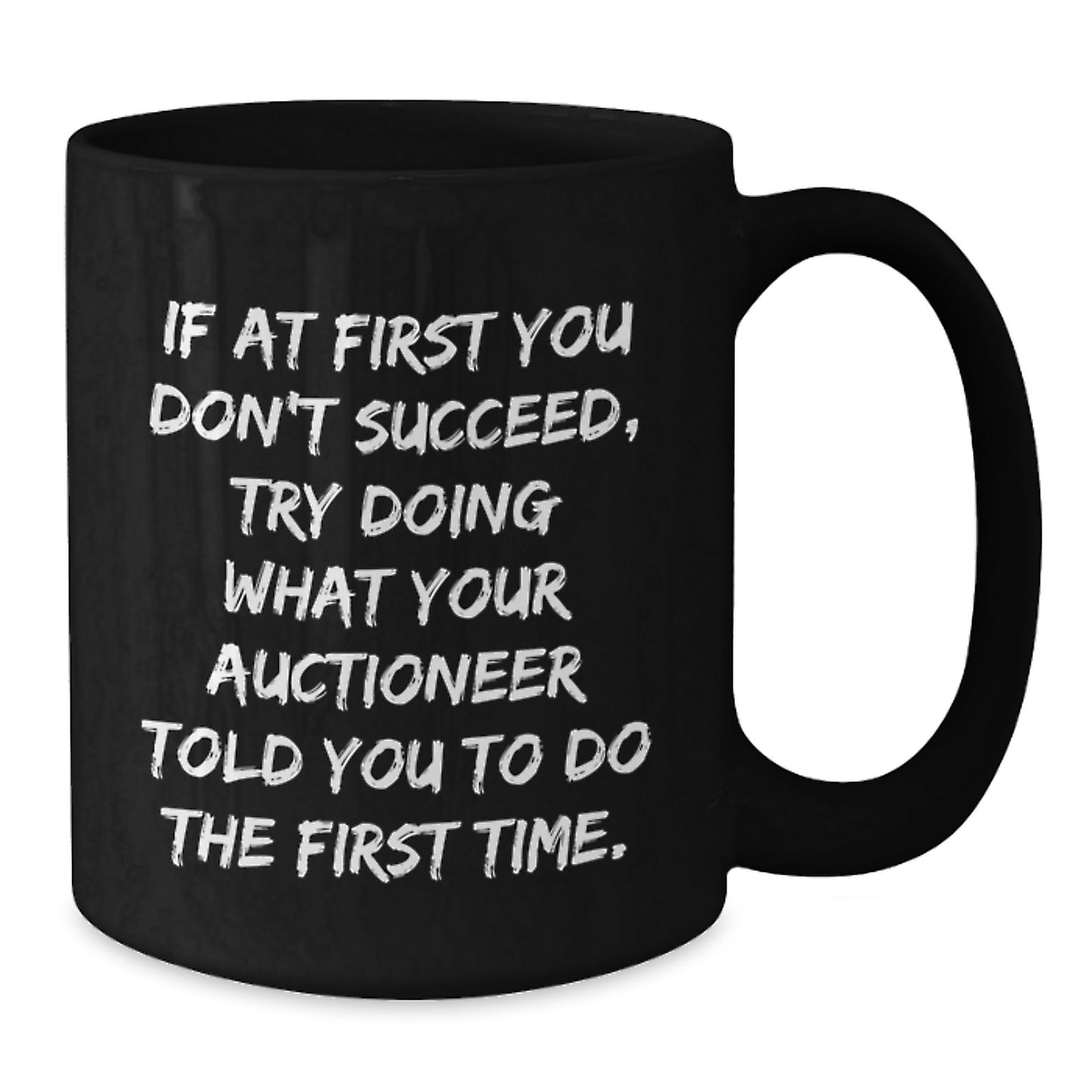 Funny Auctioneer Quote Gifts from Friends to Graduation Unique Gifts for Men, Women, Coworkers or Family - Black Coffee Mug - Additional