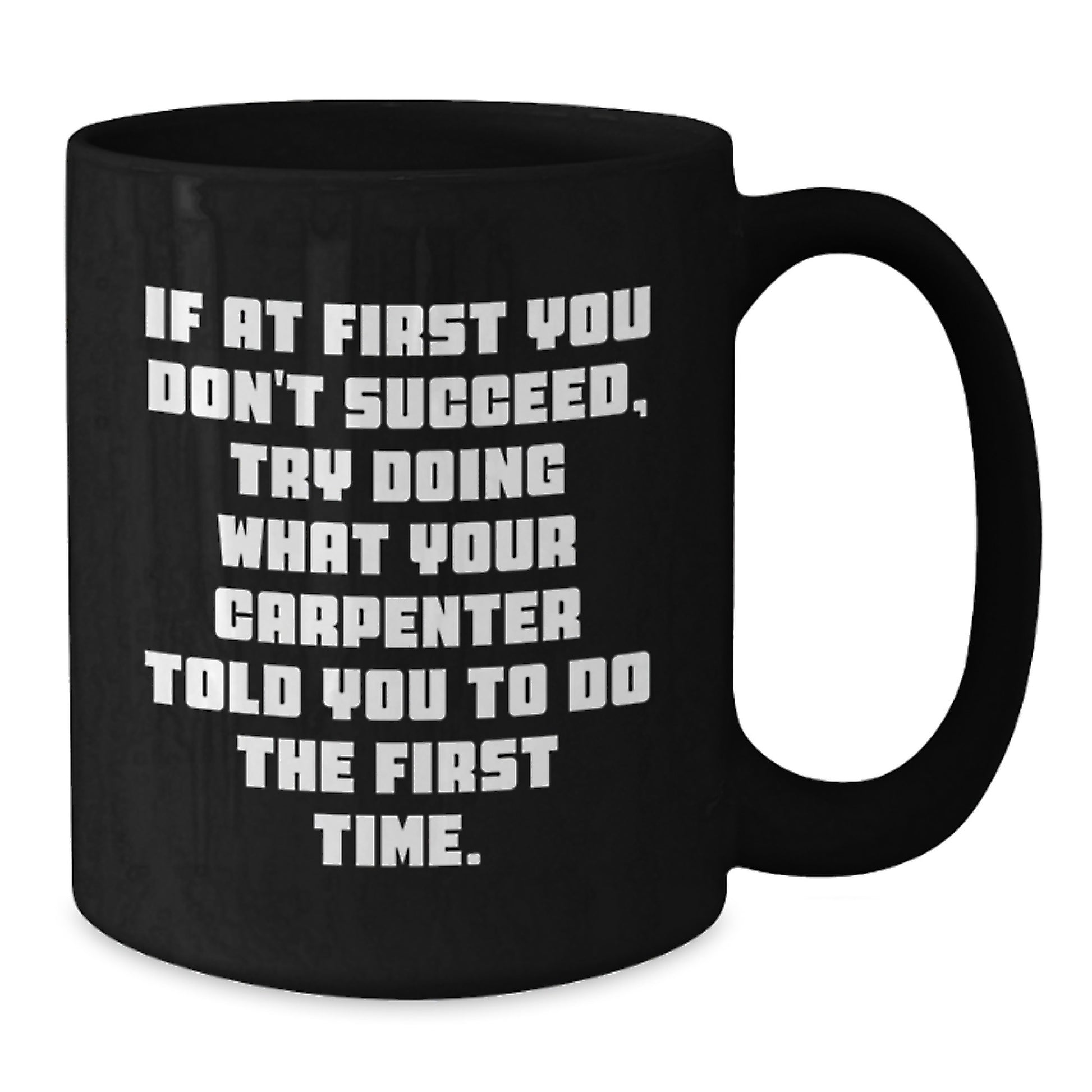 Carpenter Keepsake Ceramic Black Coffee Mug for Him Birthday Gift - Additional