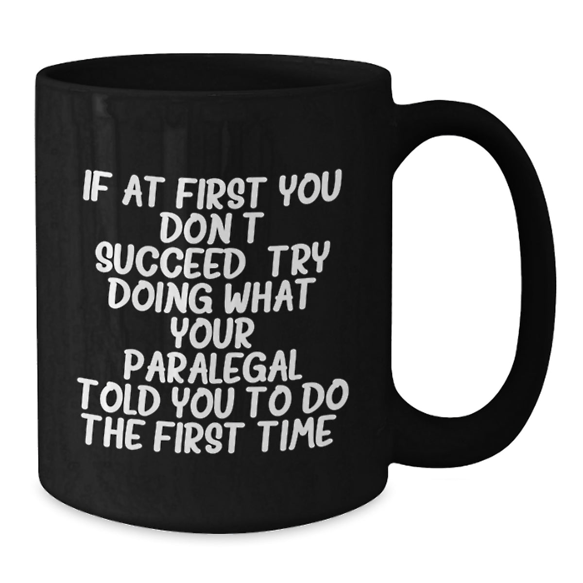 Paralegal Gift for Him Witty Coffee Mug Keepsake - Christmas Present - Additional