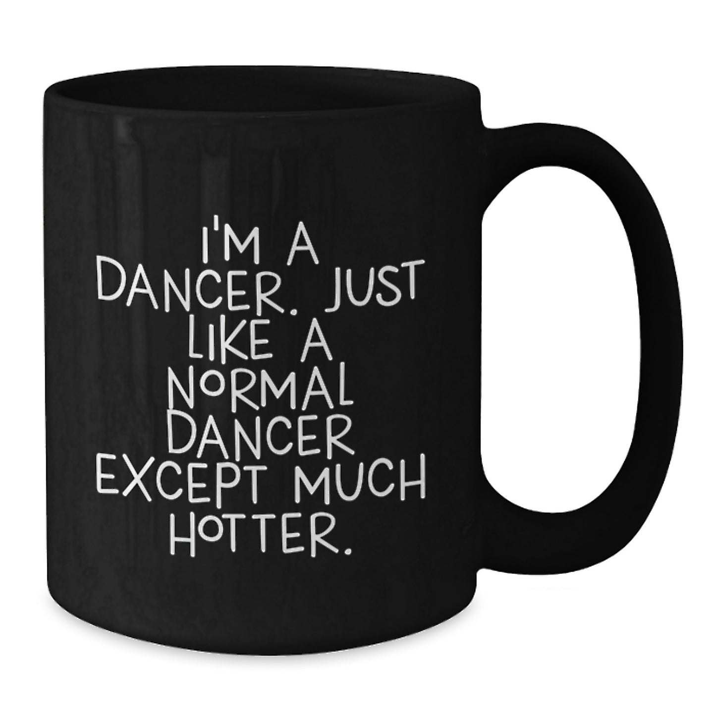 Dancer Humor Funny Black Coffee Mug Gifts from Men to Dancer Father's Day Unique - Additional