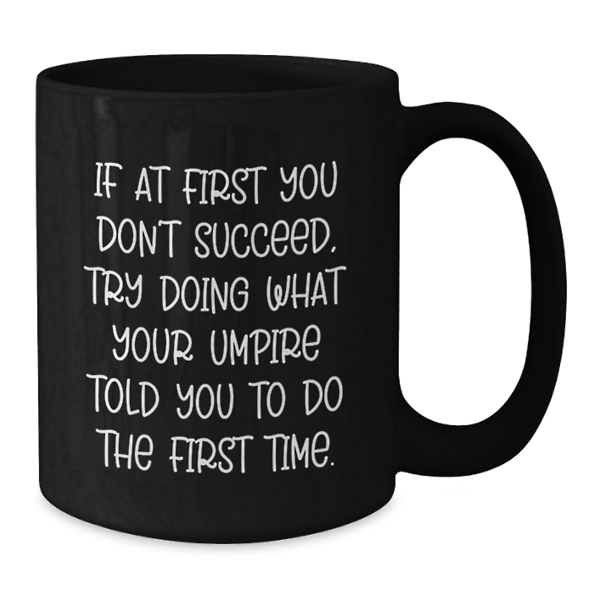 Umpire Gifts from Men to Umpire, Funny Black Coffee Mug - Graduation Unique Gifts for Umpire Enthusiasts - Additional