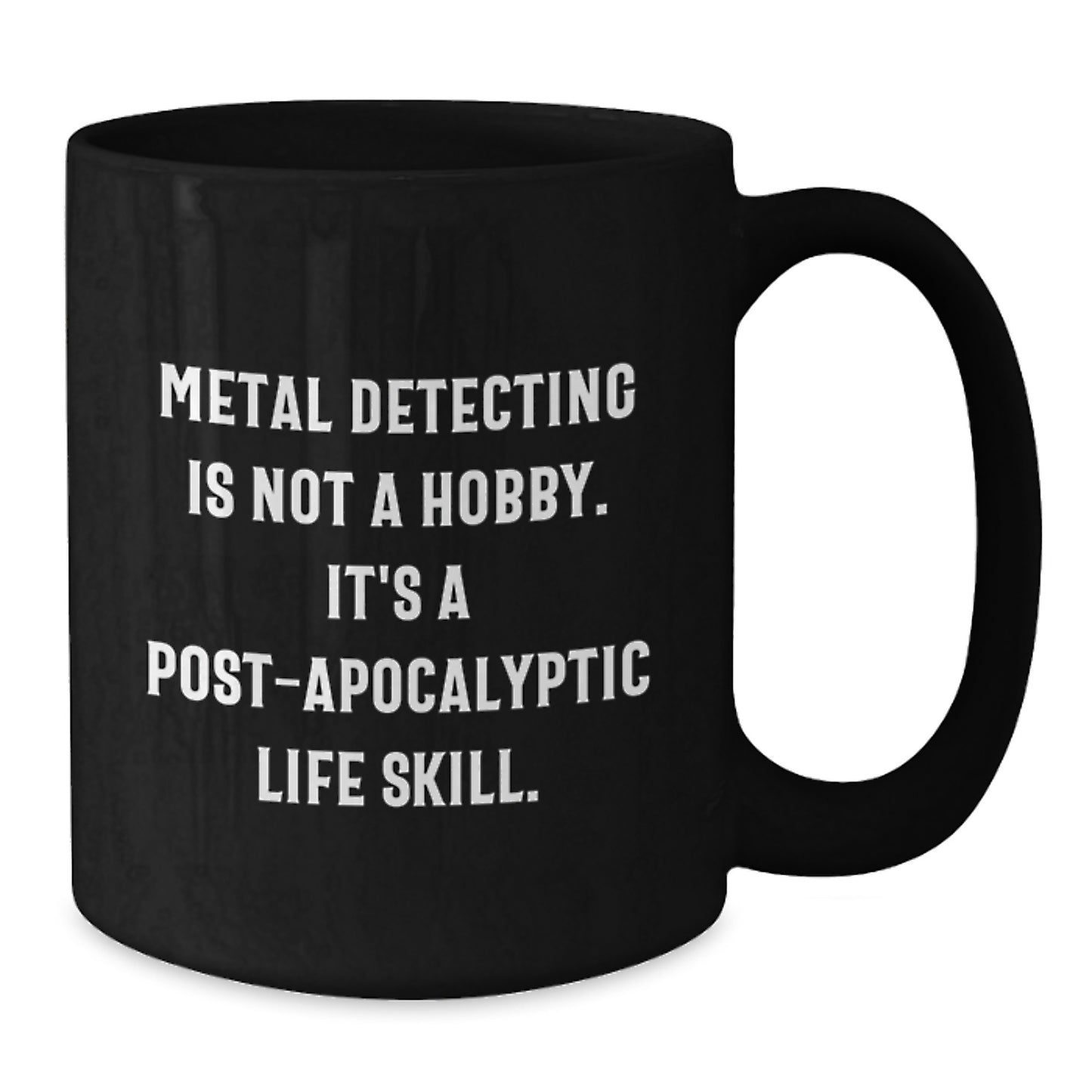 Metal Detecting Keepsake Mug for Him – Post-apocalyptic Birthday Gift - Additional