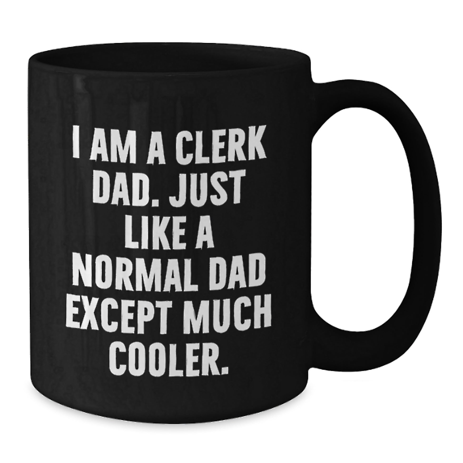 Clerk Dad Gifts Funny Black Coffee Mugs for Graduation from Men, Unique Gifts for Clerk Friends, Coworkers Family - Additional