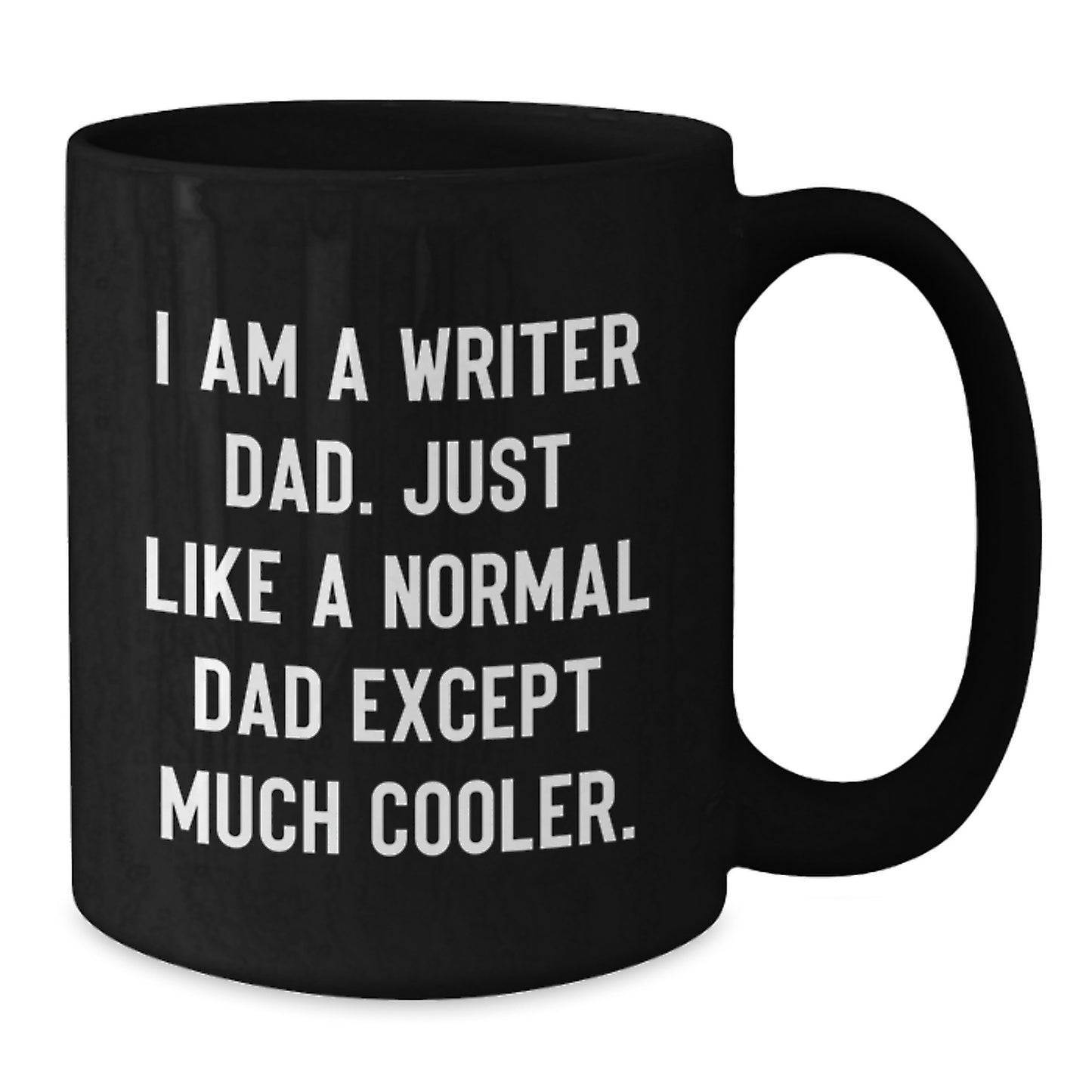 Writer Dad Novelty Black Coffee Mug Keepsake for Friends Birthday Gift - Additional