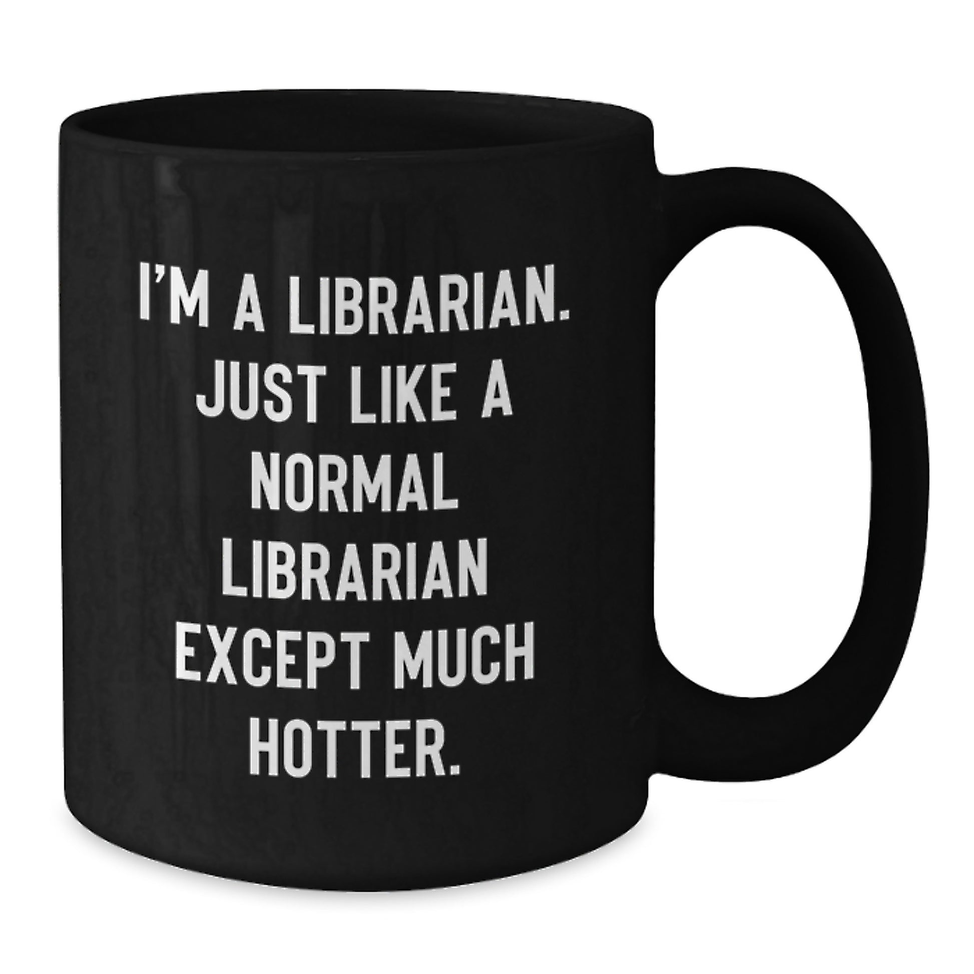 Librarian Humor Black Coffee Mugs Funny Quirky Unique Gifts from Family Friends for Mother's Day - Additional