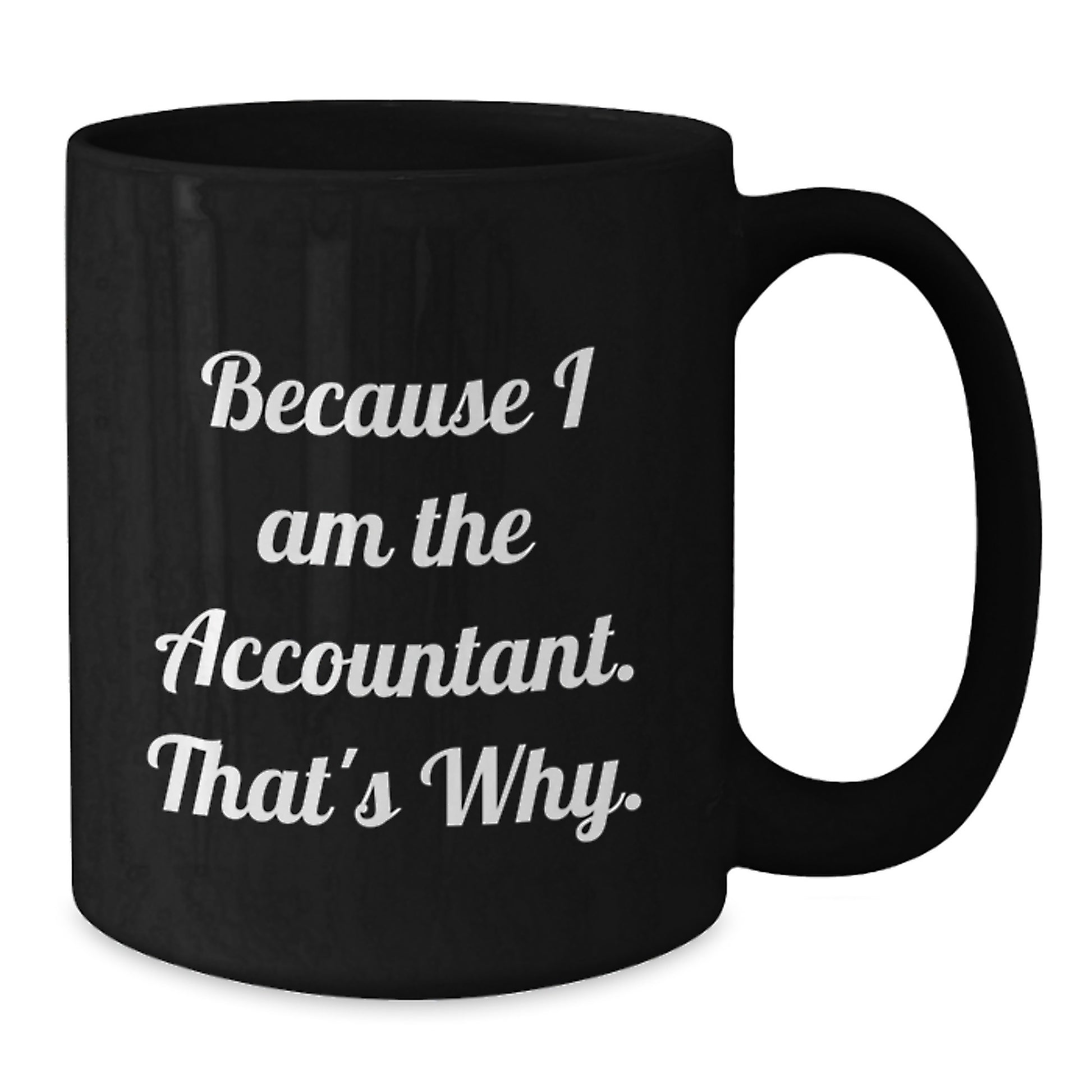 Birthday Gift Accountant Black Coffee Mug for Her Present - Additional