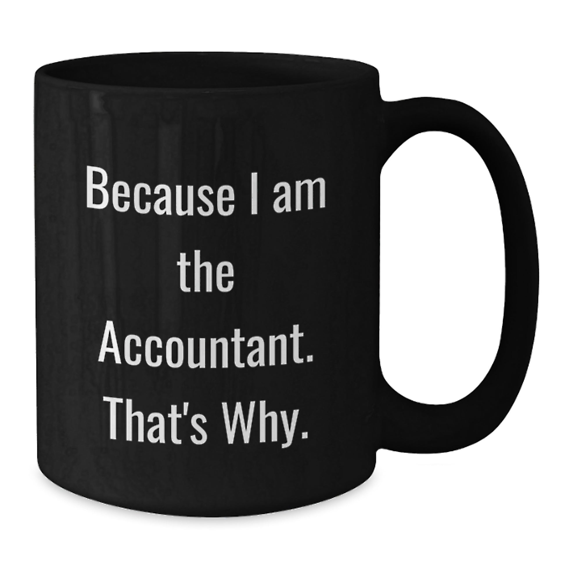 Accountant Keepsake Premium Black Coffee Mug for Him Birthday Gift - Additional