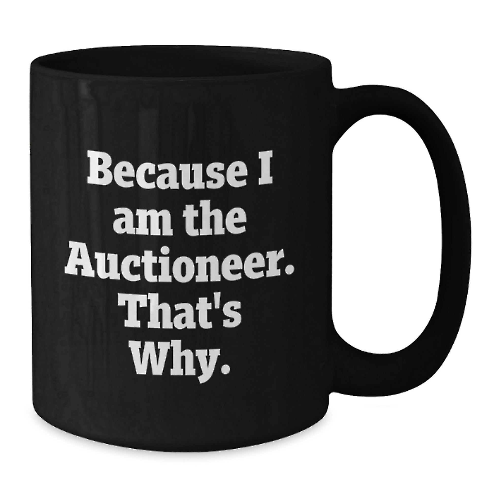 Bold Auctioneer Novelty Black Coffee Mug for Friends Birthday Gift - Additional