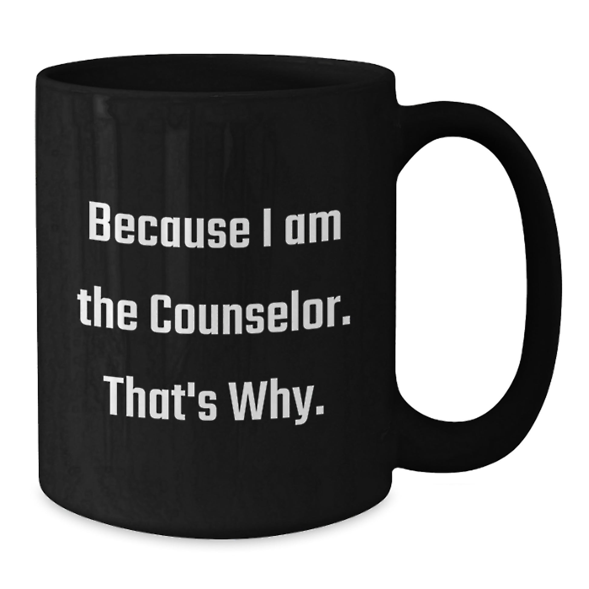 Bold Counselor Black Coffee Mug – Birthday Gift for Friends – Novelty - Additional