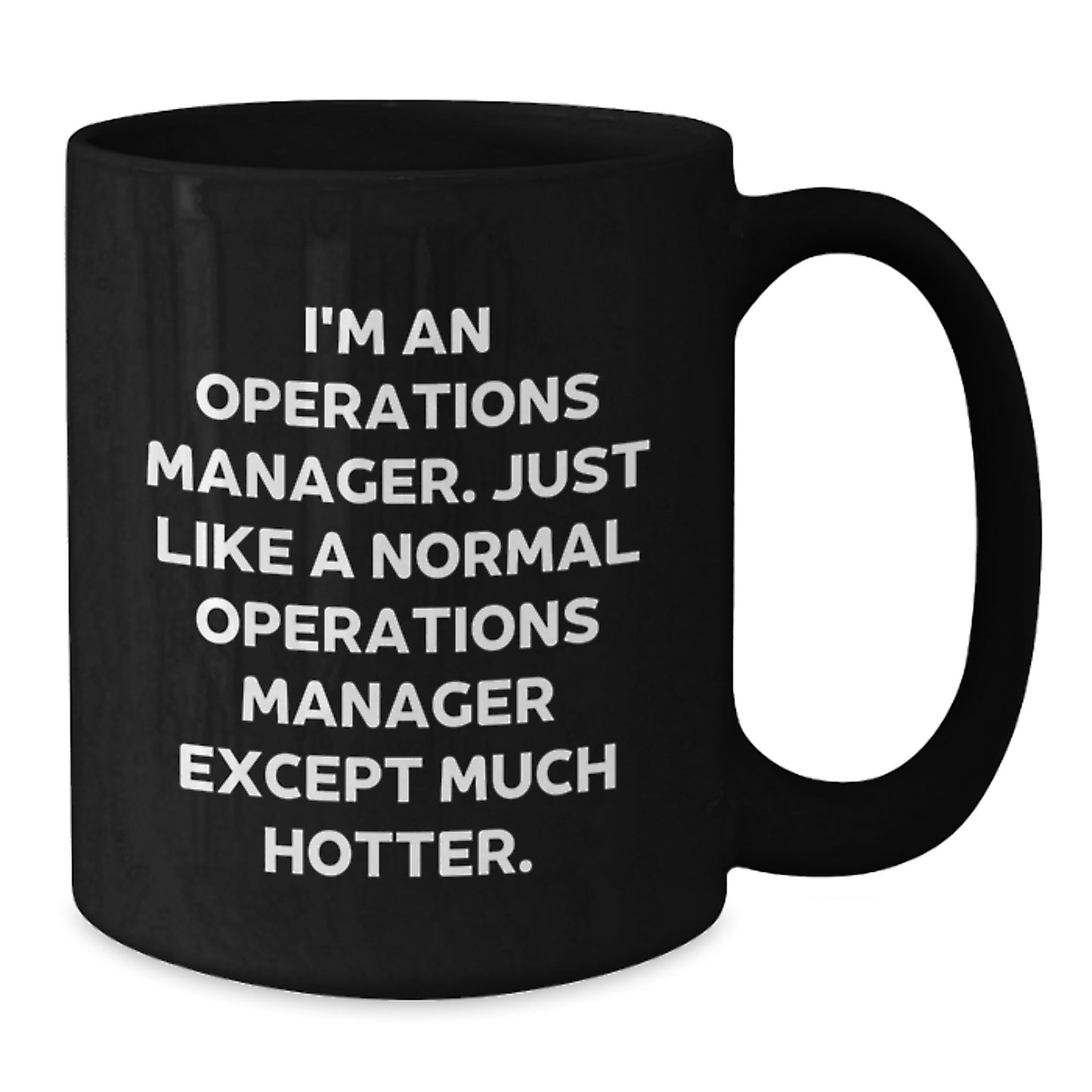 Funny Operations Manager Humor Black Coffee Mug Gifts from Friends for Operations Manager Birthday Unique Gift - Additional