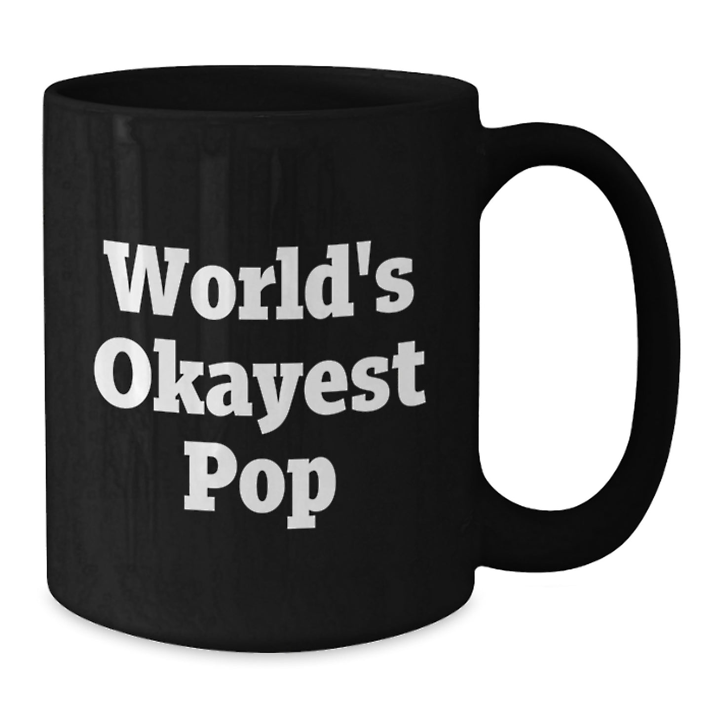 Keepsake Black Coffee Mug for Him Birthday Gift – World's Okayest Pop - Additional