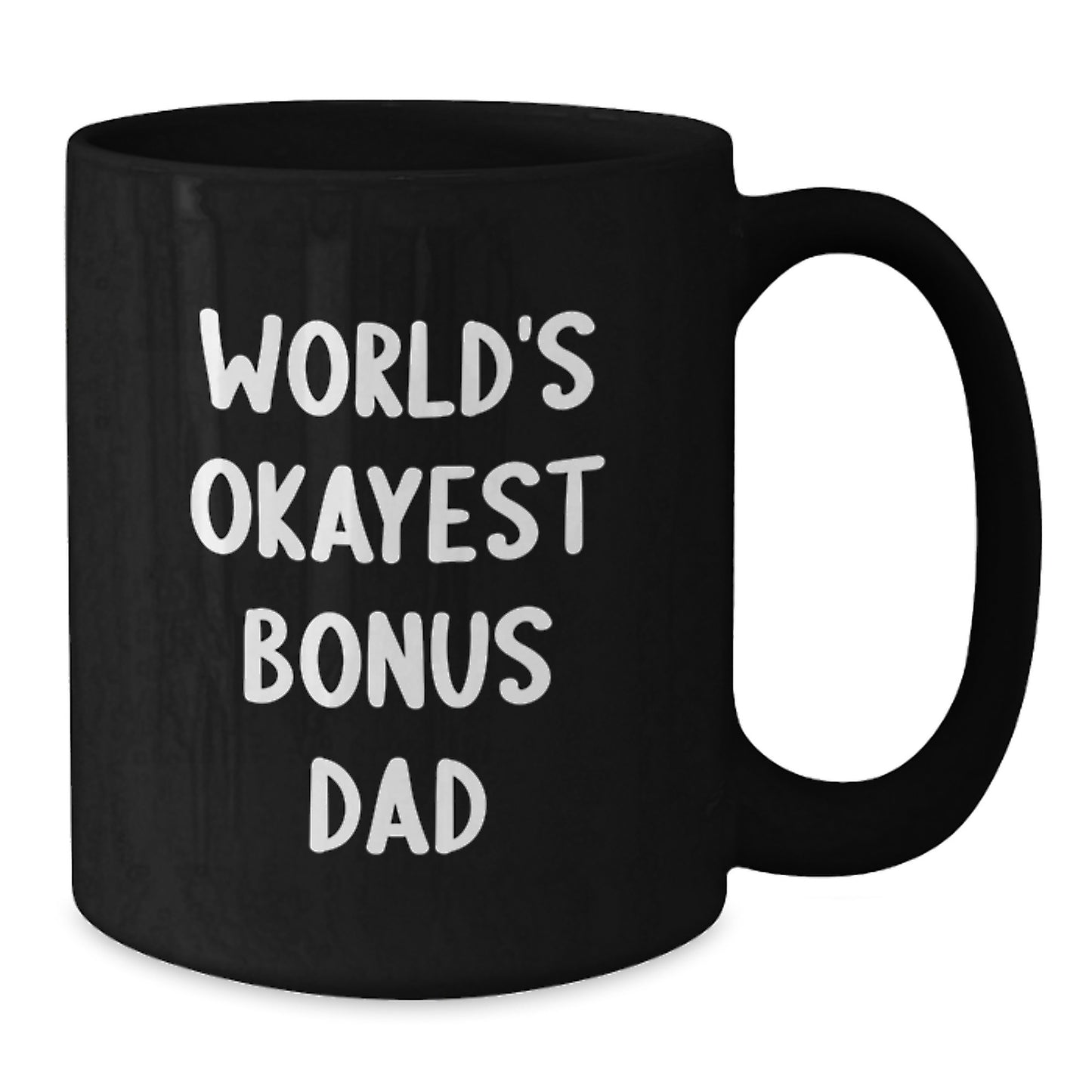 Birthday Gift World's Okayest Bonus Dad Ceramic Mug for Dad Present - Additional