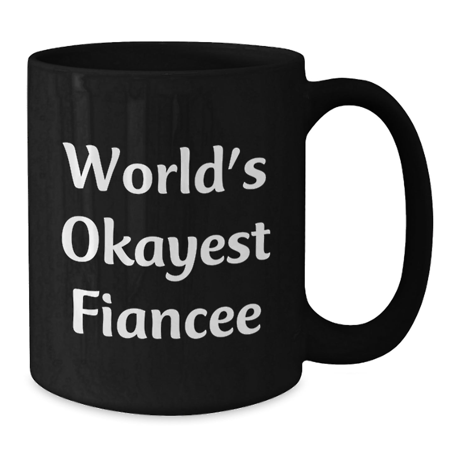 Fiancee Black Coffee Mug Idea Birthday Gift for Coworkers - Additional