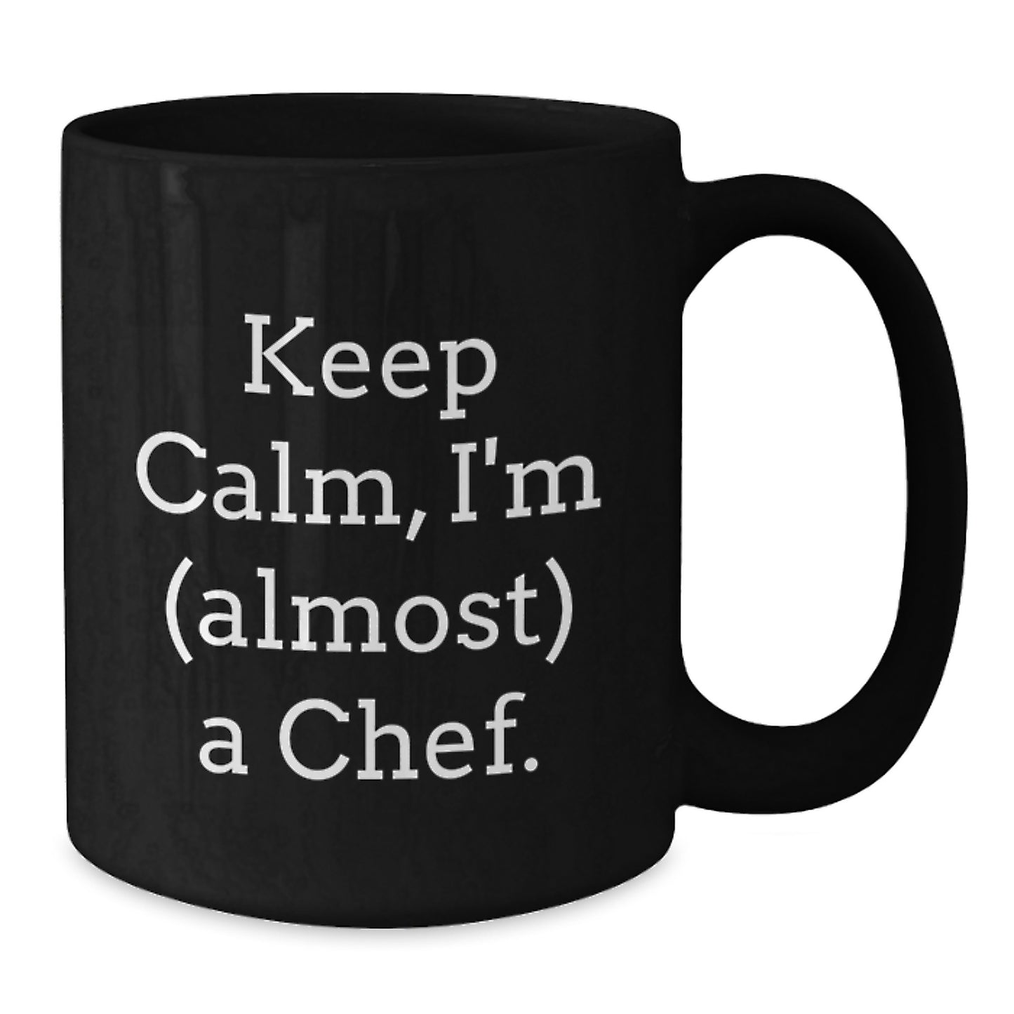 Funny Chef Gifts from Friends for Men, Unique Christmas Unique Gifts for Women, Black Coffee Mug Keep Calm I'm almost A Chef, - Additional