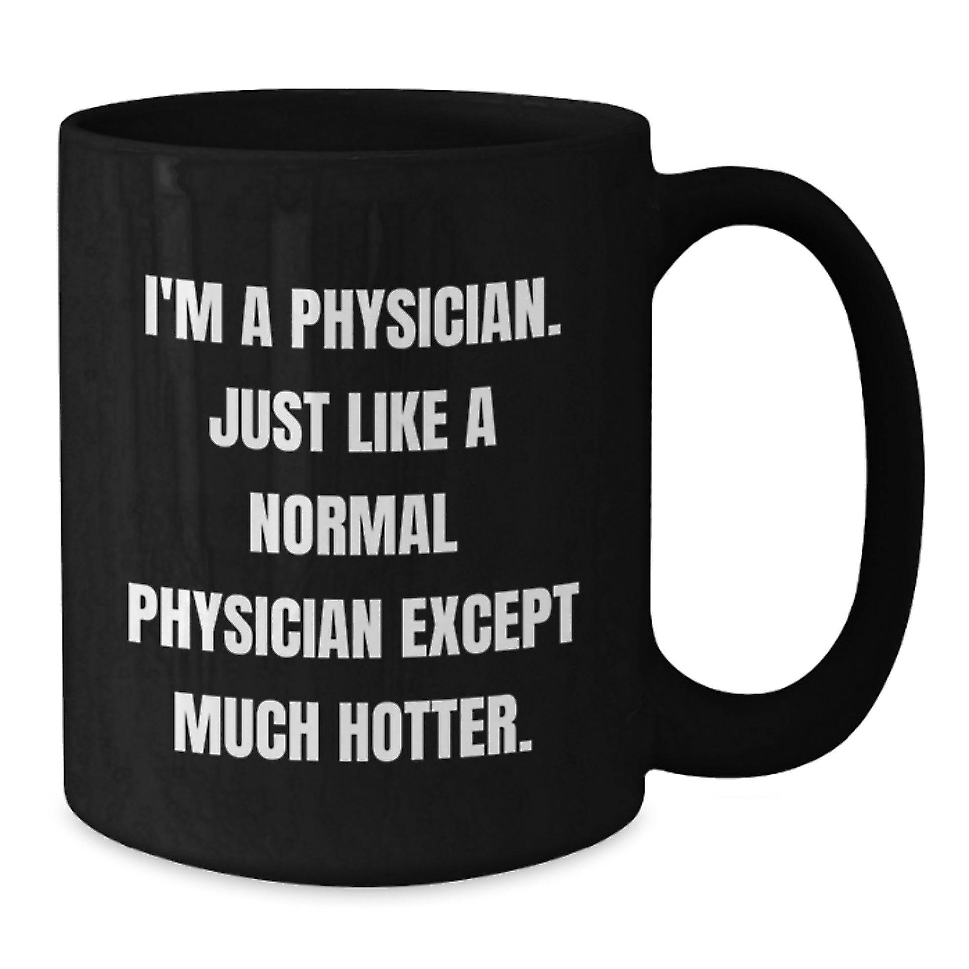 Funny Physician Black Coffee Mugs, Gifts from Men to Women, Unique Physician Gifts for Mother's Day - Additional