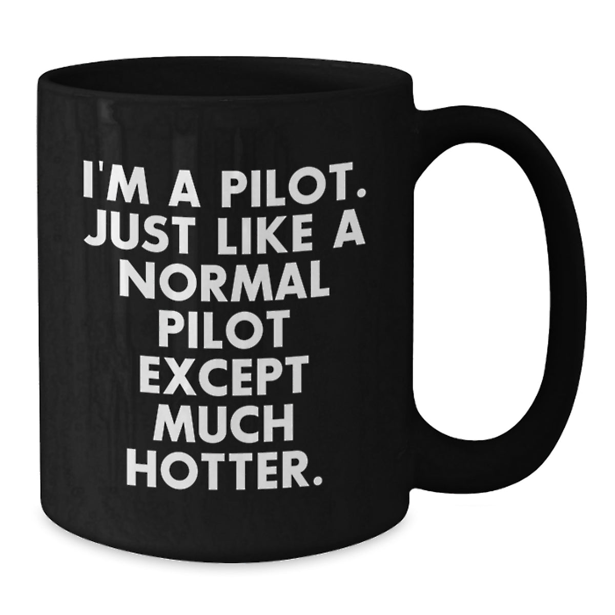 Funny Pilot Gifts for Valentine's, Valentine's Unique Gifts from Friends for Pilot, Pilot Black Coffee Mug with Cute Quote - Additional