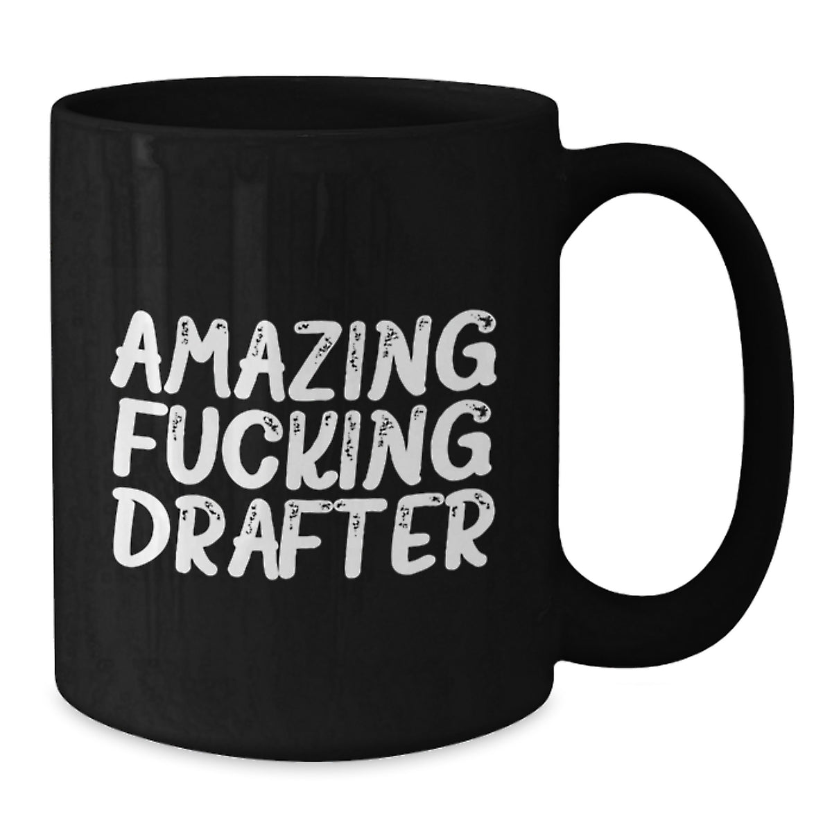 Drafter Gift for Him Amazing Fucking Drafter Keepsake Mug - Additional