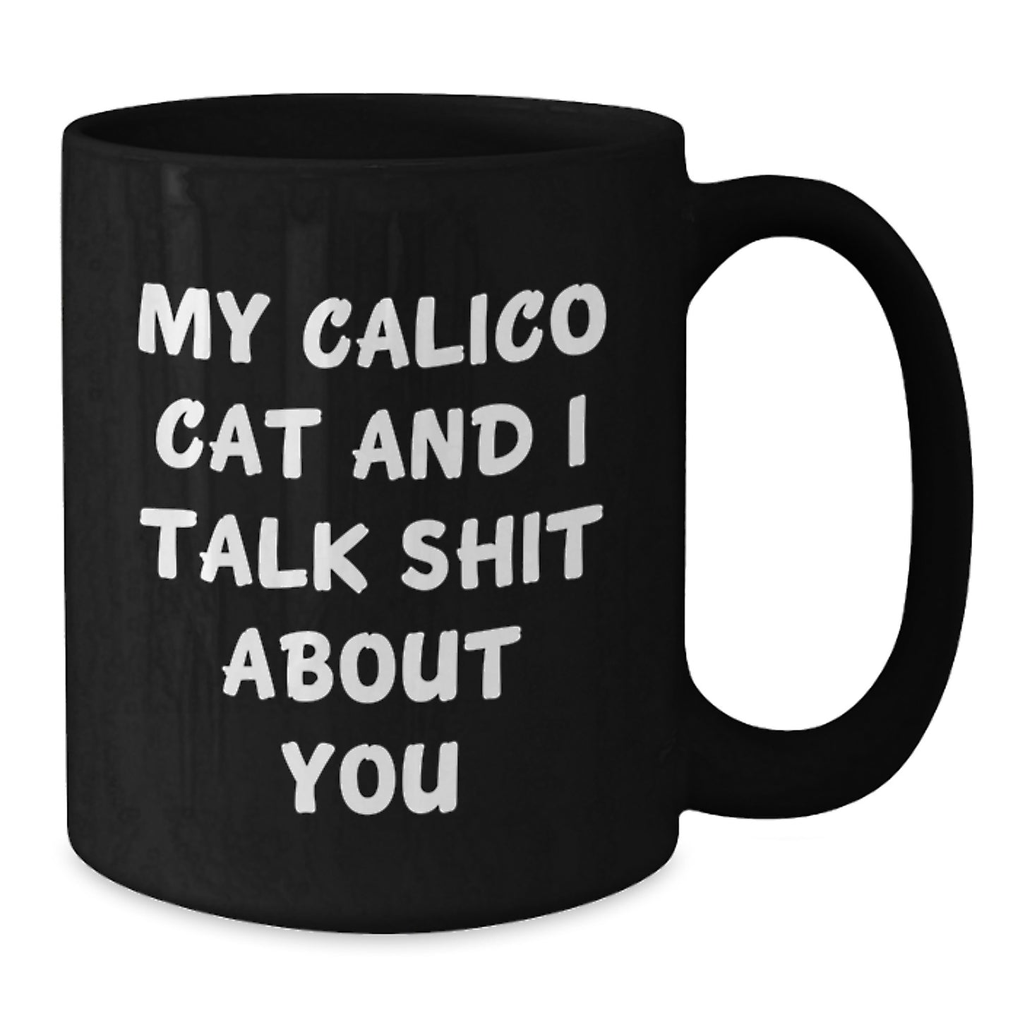 Calico Cat Lover Gifts from Friends for Men and Women - Funny Black Coffee Mug for Christmas Unique - Additional
