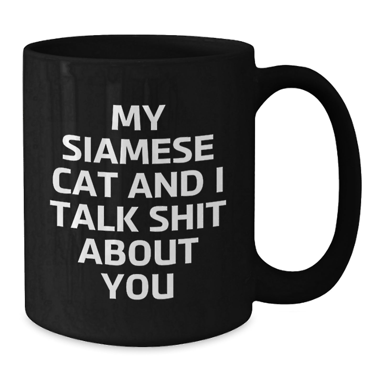 Funny Siamese Cat Gifts, Unique Black Coffee Mugs for Siamese Cat Lovers, Christmas Unique Gifts from Friends to Friends, Funny Cat Lovers Mug - Additional