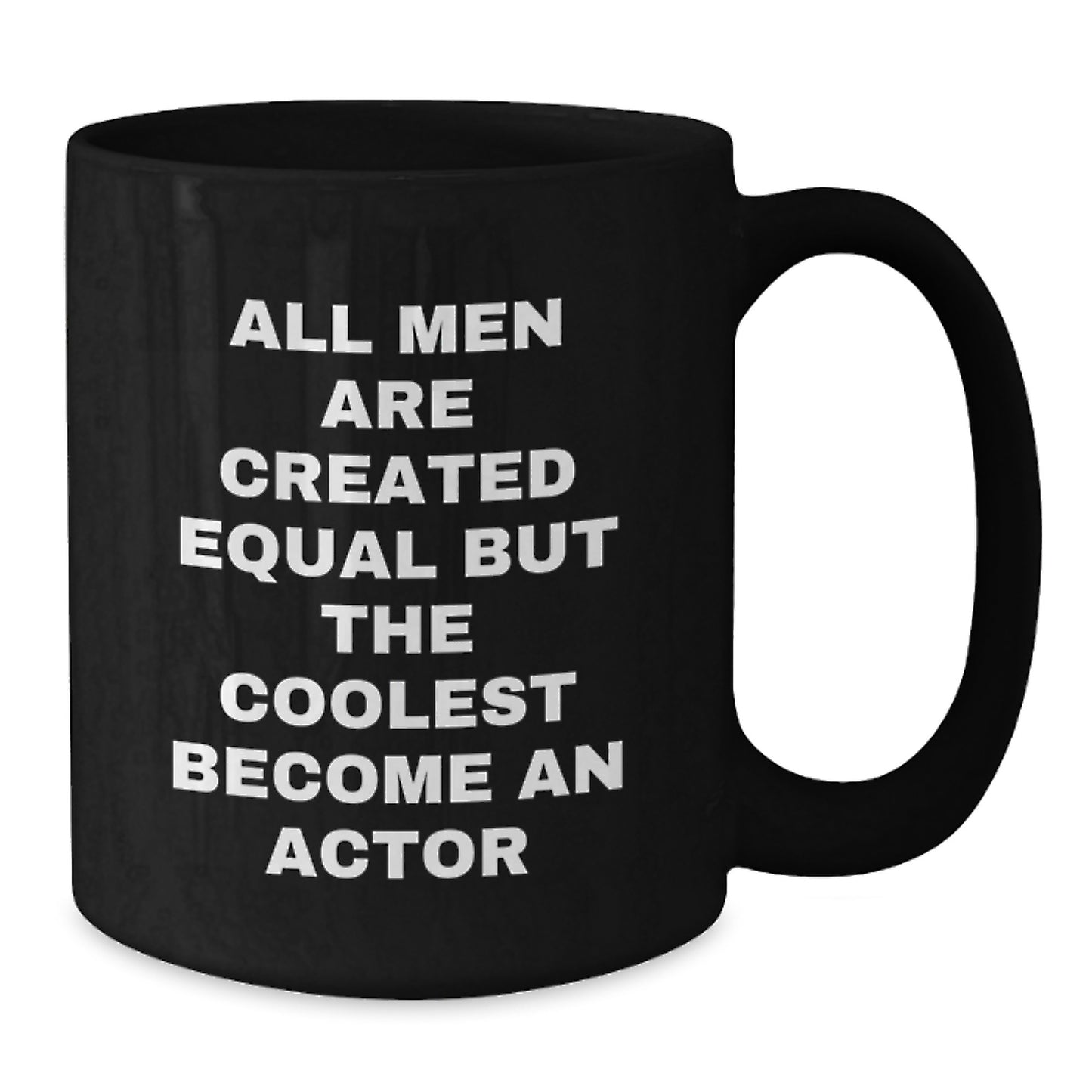 Funny Actor Gifts from Men to Friends and Family - Unique Black Coffee Mug for Actor Lovers on Mother's Day - Additional
