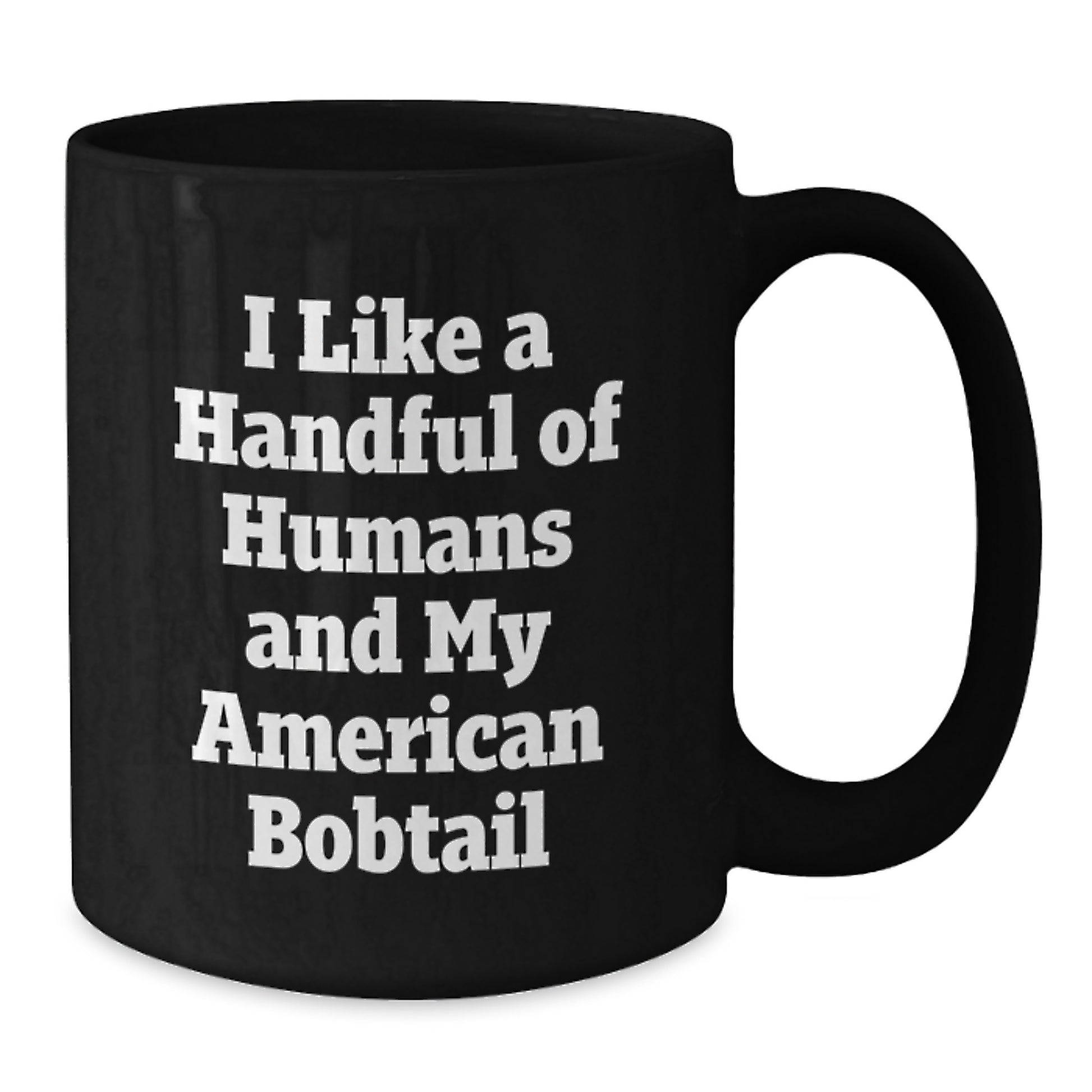 American Bobtail Cat Lover Gifts from Friends, Funny Quote Black Coffee Mug, Perfect for Graduation Unique Gifts for Her, His, Family, Coworkers - Additional