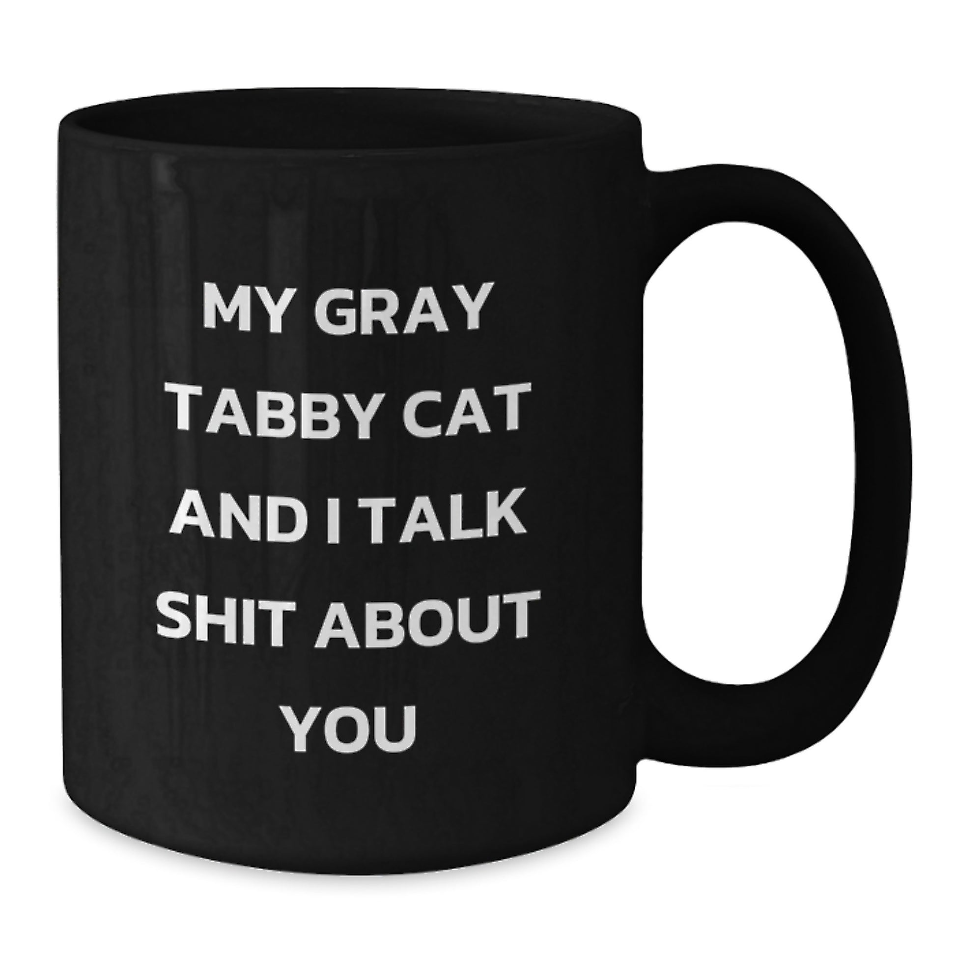 Funny Gifts for Gray Tabby Cat Lovers, Black Coffee Mug, Valentine's Unique Gifts from Men, Women, Friends, Family - Additional