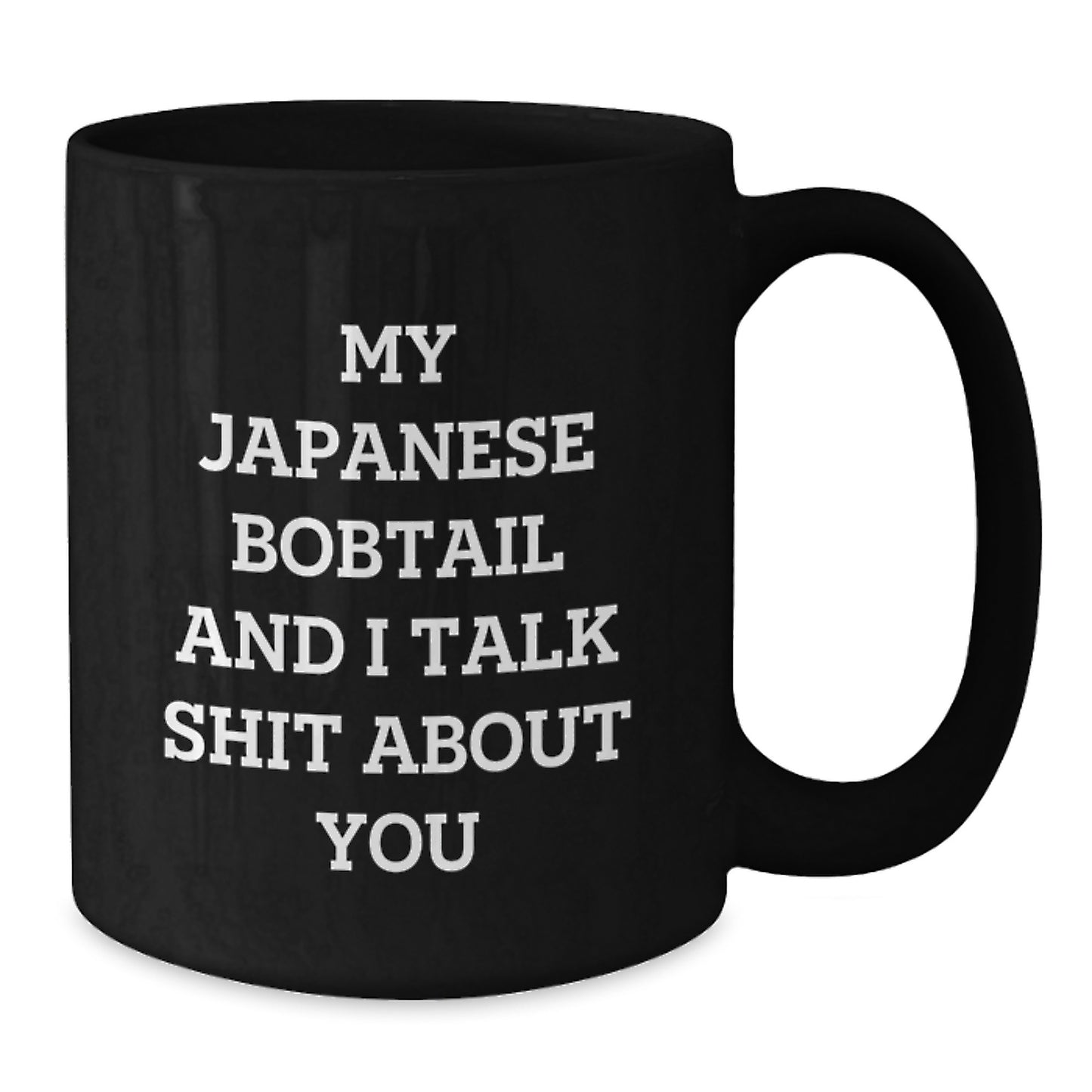 Japanese Bobtail Cat Father's Day Unique Gifts, Funny Mugs for Men, Black Coffee Mug with Japanese Bobtail Cat Quote, Gifts from Men to Japanese Bobtail Cat Lover, Funny Japanese Bobtail Cat Mug - Additional