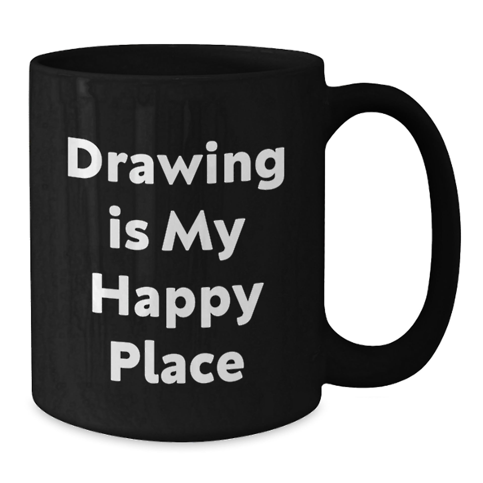 Funny Drawing Gifts for Drawing Lovers, Black Coffee Mug, Gifts from Friends to Friends, Valentine's Unique Gifts - Drawing Is My Happy Place - Additional
