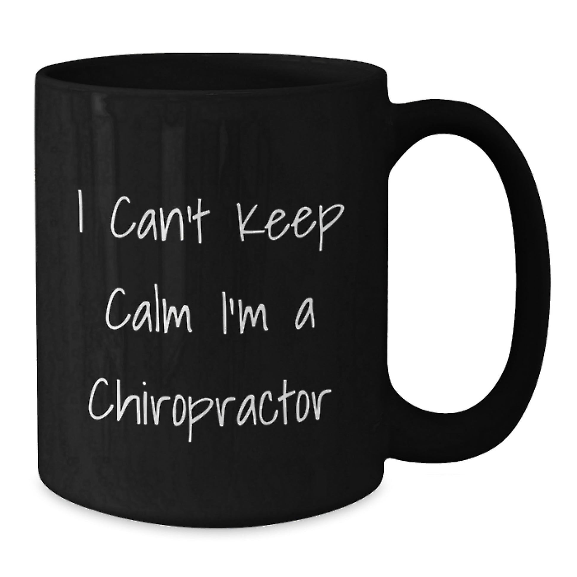 Funny Chiropractor Gifts for Men Women Friends Coworkers Family - I 'Can't Keep Calm I'm A Chiropractor' Black Coffee Mug - Additional