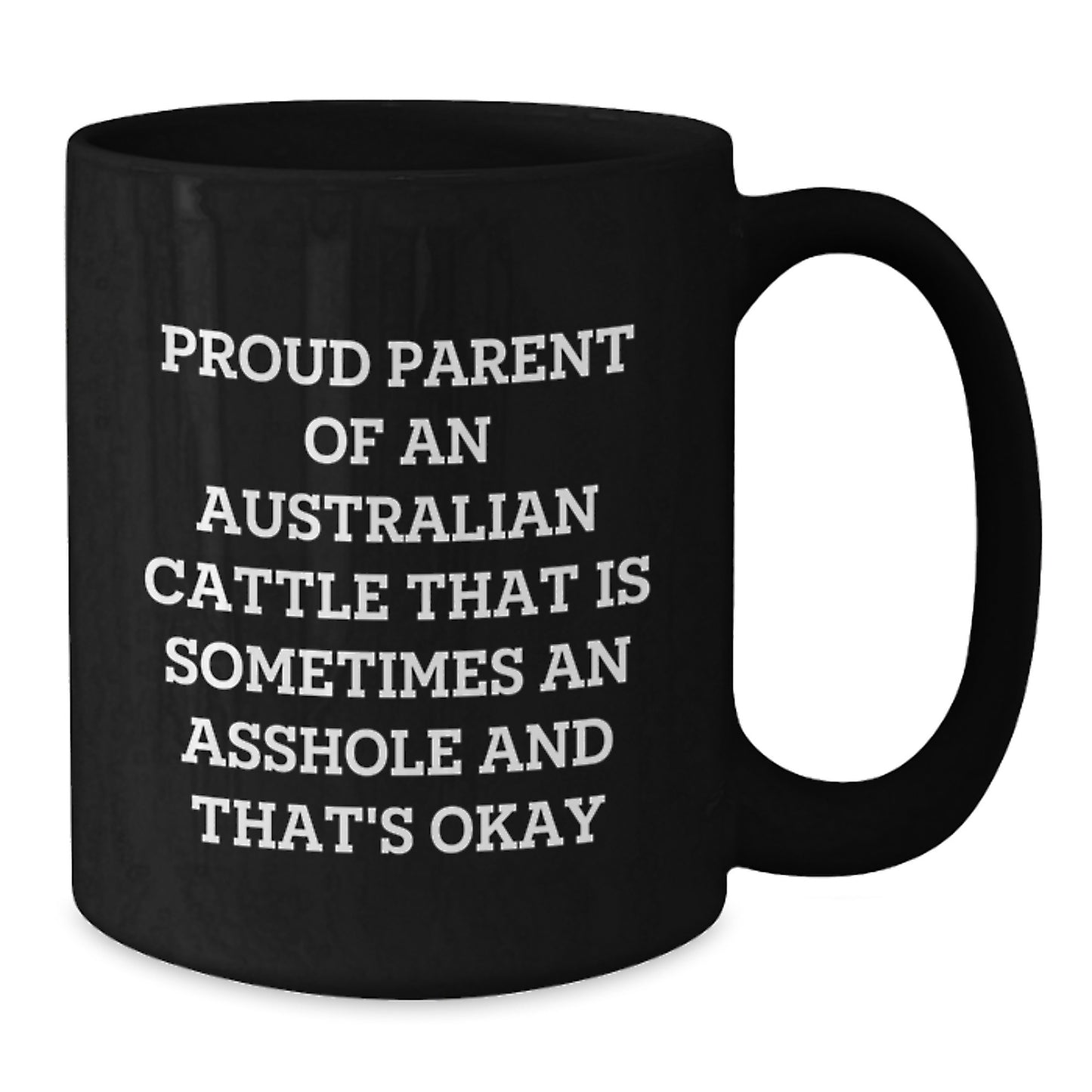 Funny Australian Cattle Dog Black Coffee Mugs Gifts from Men to Proud Australian Cattle Dog Parents - Additional