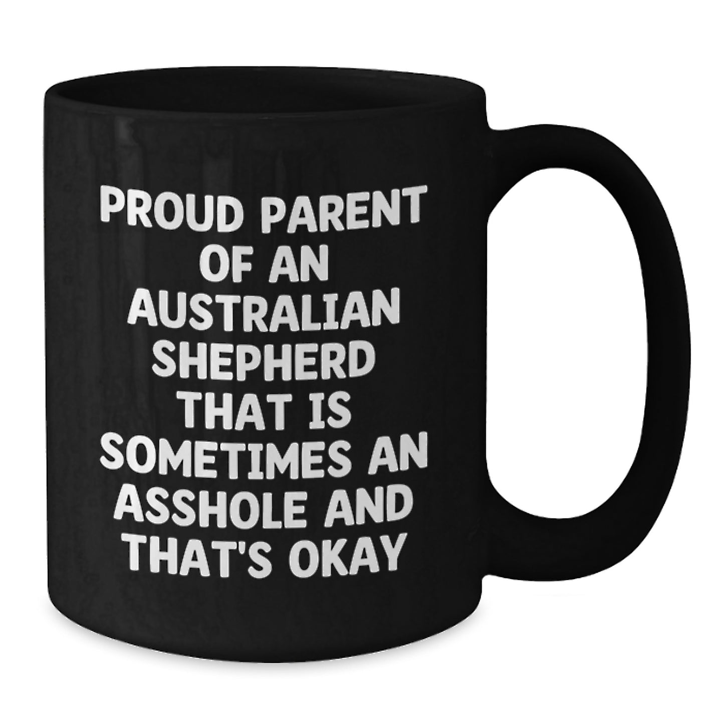 Australian Shepherd Dog Funny Coffee Mug Gifts from Men for Australian Shepherd Dog Owners on Father's Day - Additional
