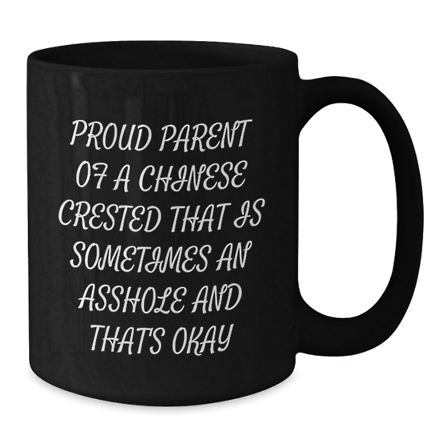 Chinese Crested Dog Lover Gifts, Funny Mugs for Men, Women, Friends, Family - Proud Parent Quote, Black Coffee Mug, Christmas Unique Ideas - Additional