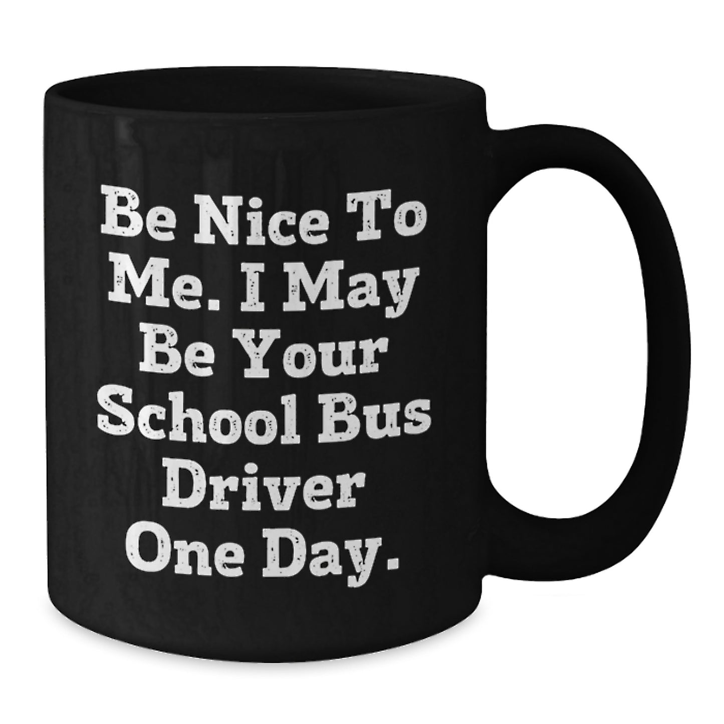 Funny School Bus Driver Gifts for Men, Black Coffee Mug with Inspirational Quote, Gifts from Family and Friends for Christmas Unique Presents - Additional