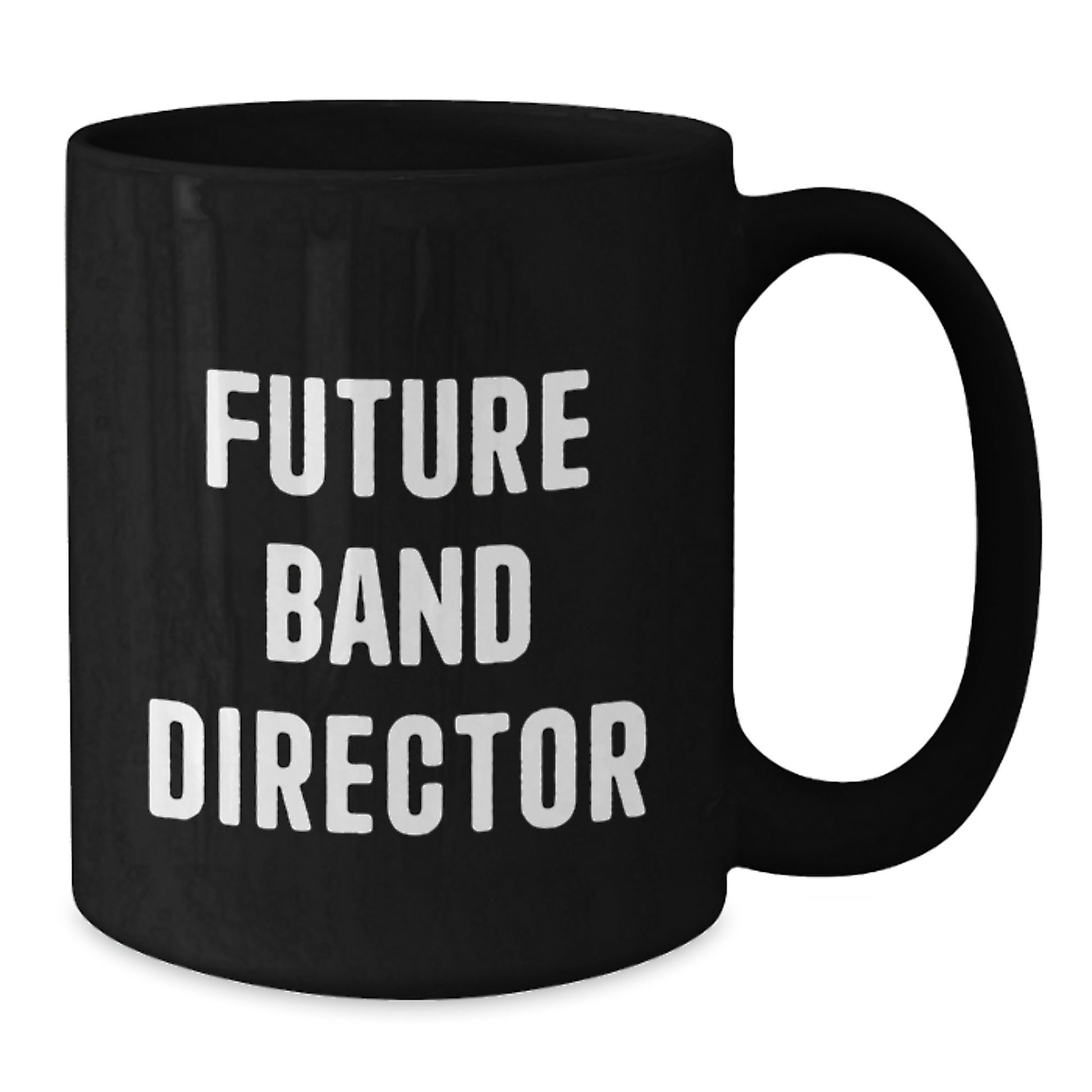 Funny Future Band Director Gifts for Men - Black Coffee Mug from Friends and Family - Additional
