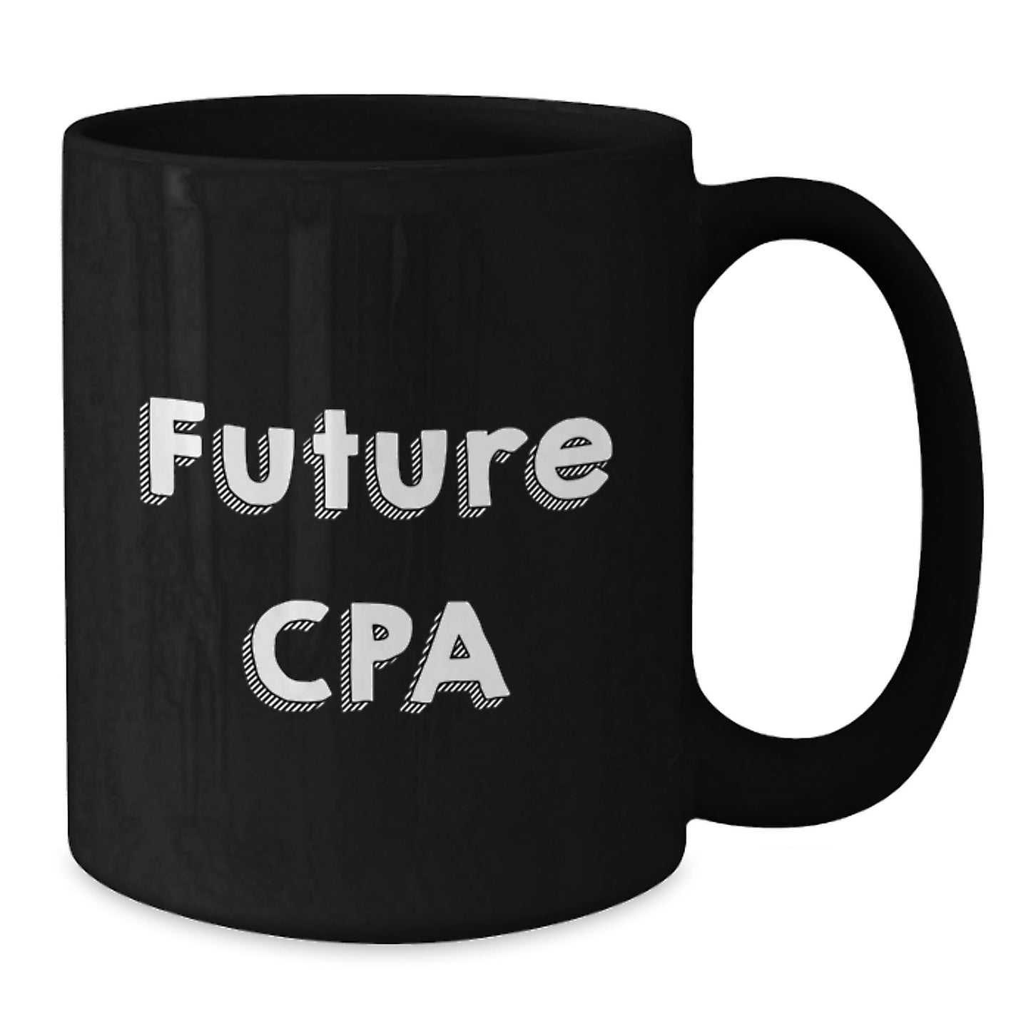 CPA Gifts from Friends - Funny Quote 'Future CPA' Black Coffee Mug for Birthday Unique Gifts - Additional