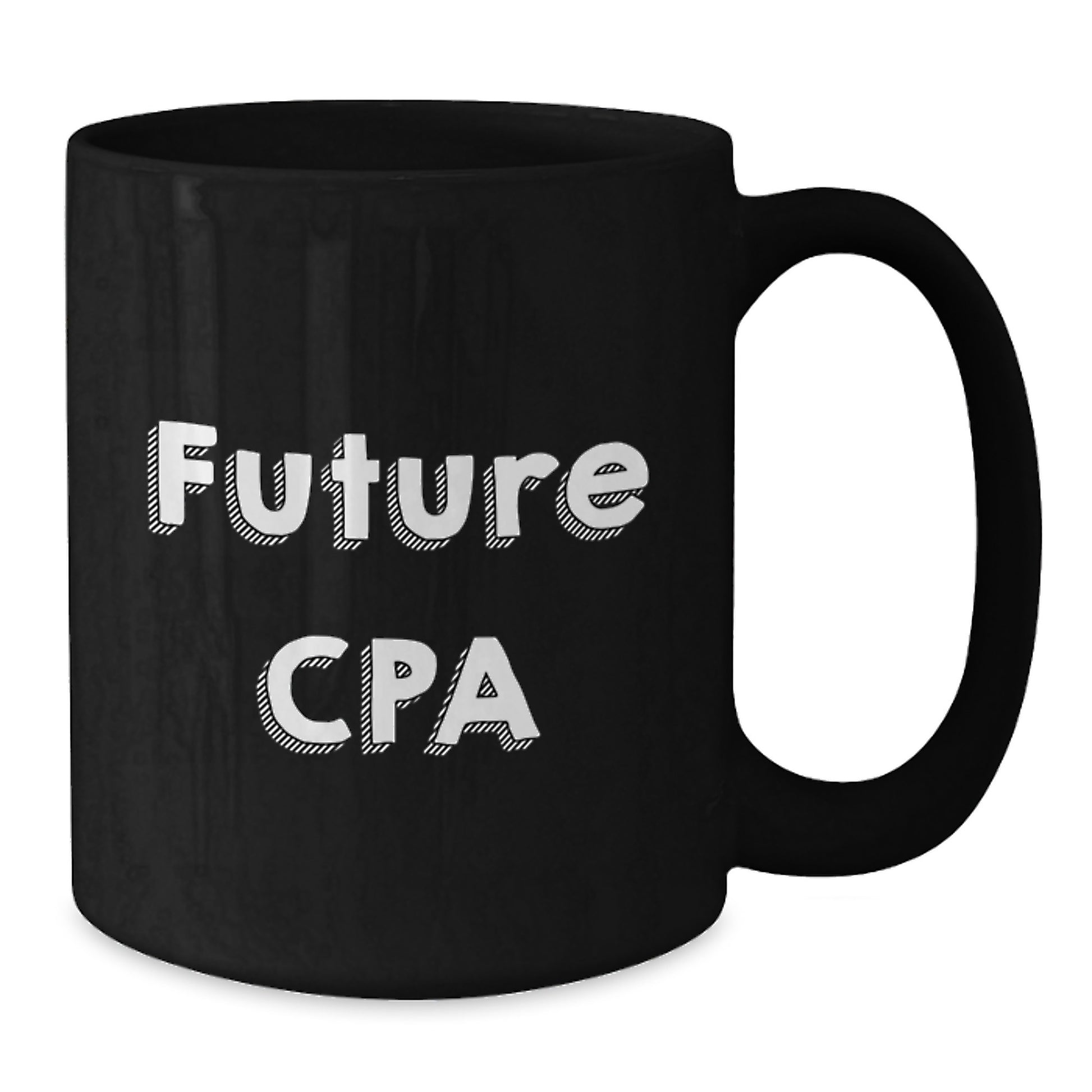 CPA Gifts from Friends - Funny Quote 'Future CPA' Black Coffee Mug for Birthday Unique Gifts - Additional