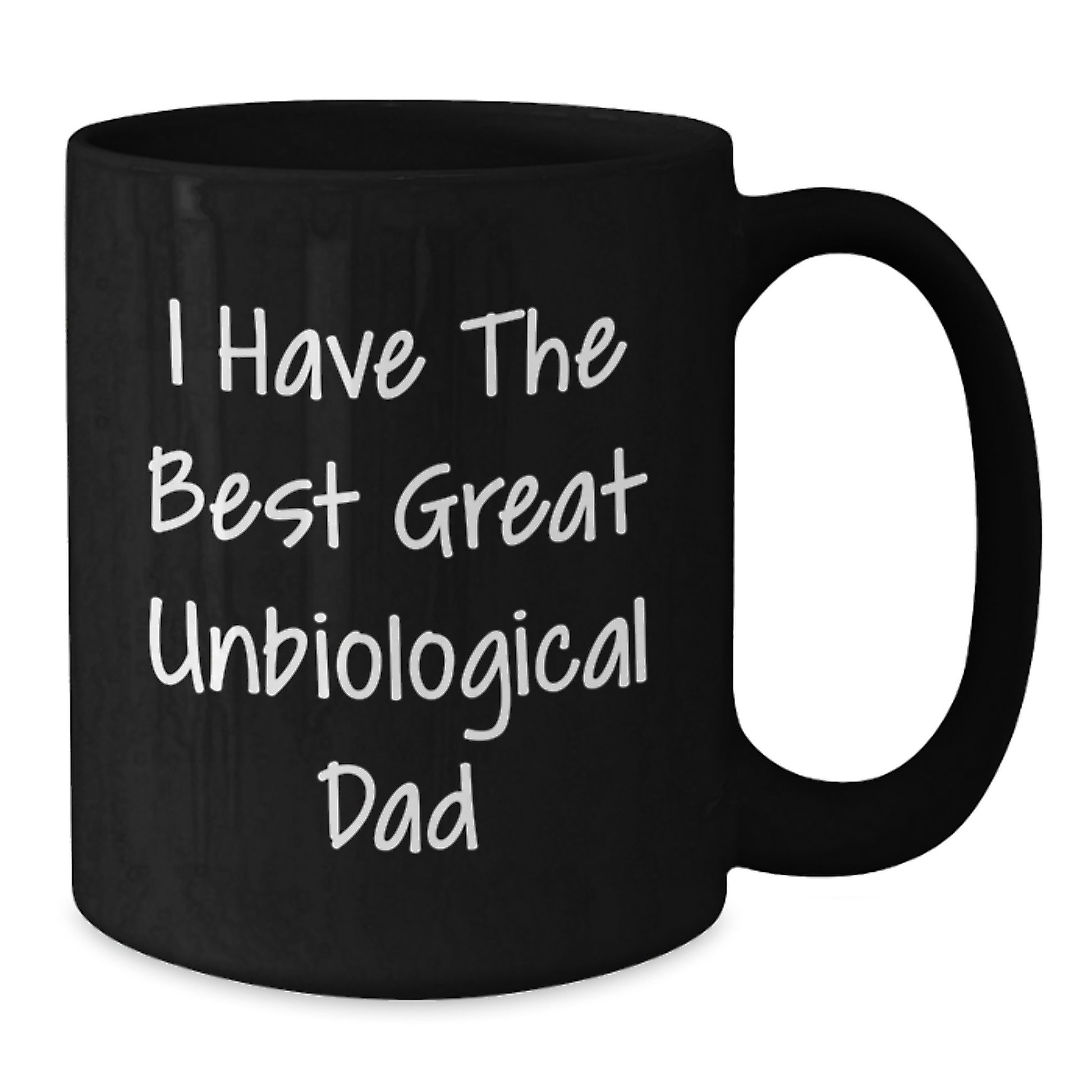 Funny Unbiological Dad Quotes Black Coffee Mug Gifts from Men to Unbiological Dad on Valentine's - Additional